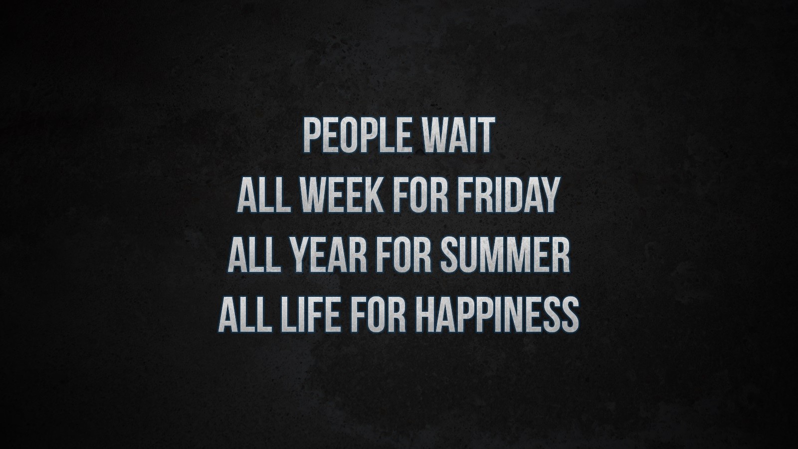 Quote about waiting for happiness HD Wallpaper