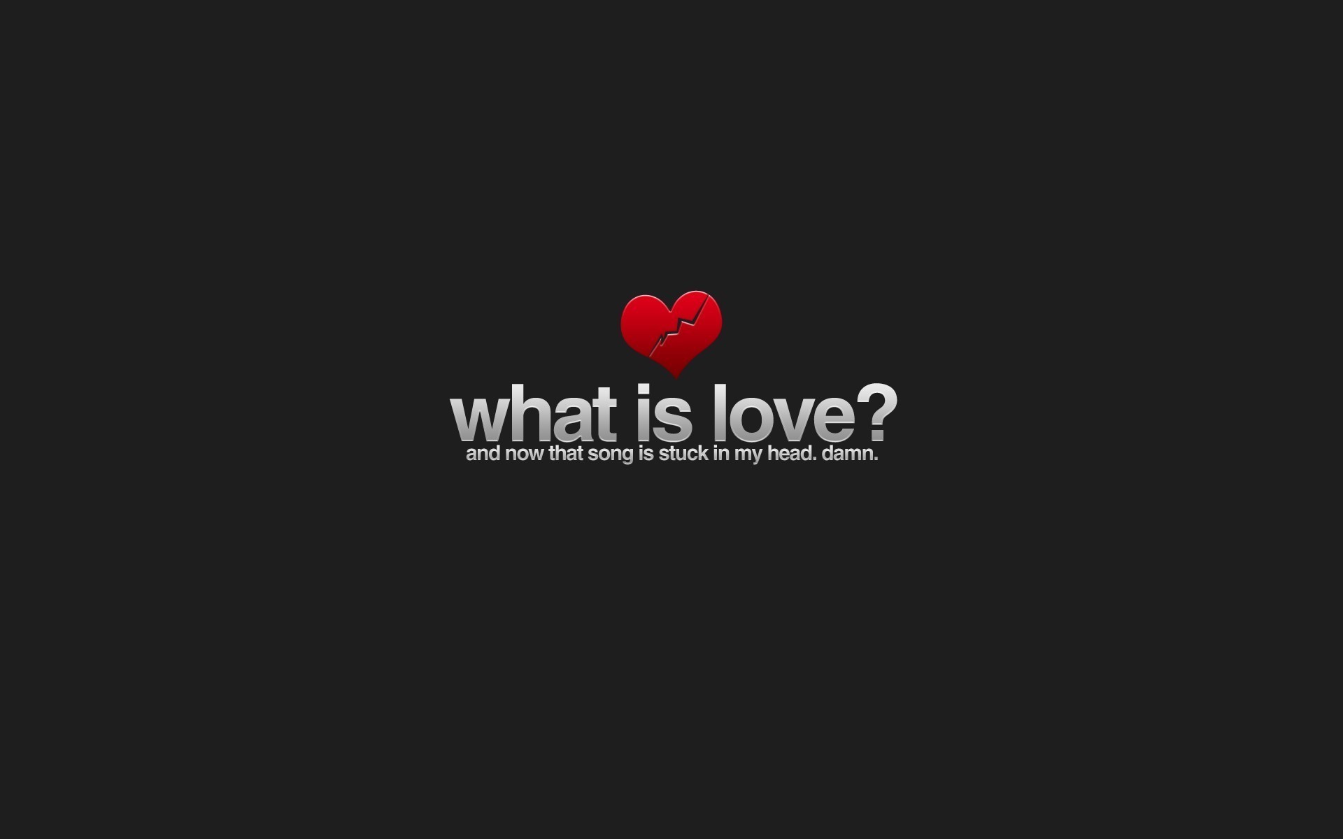 What is love? song stuck in head HD Wallpaper