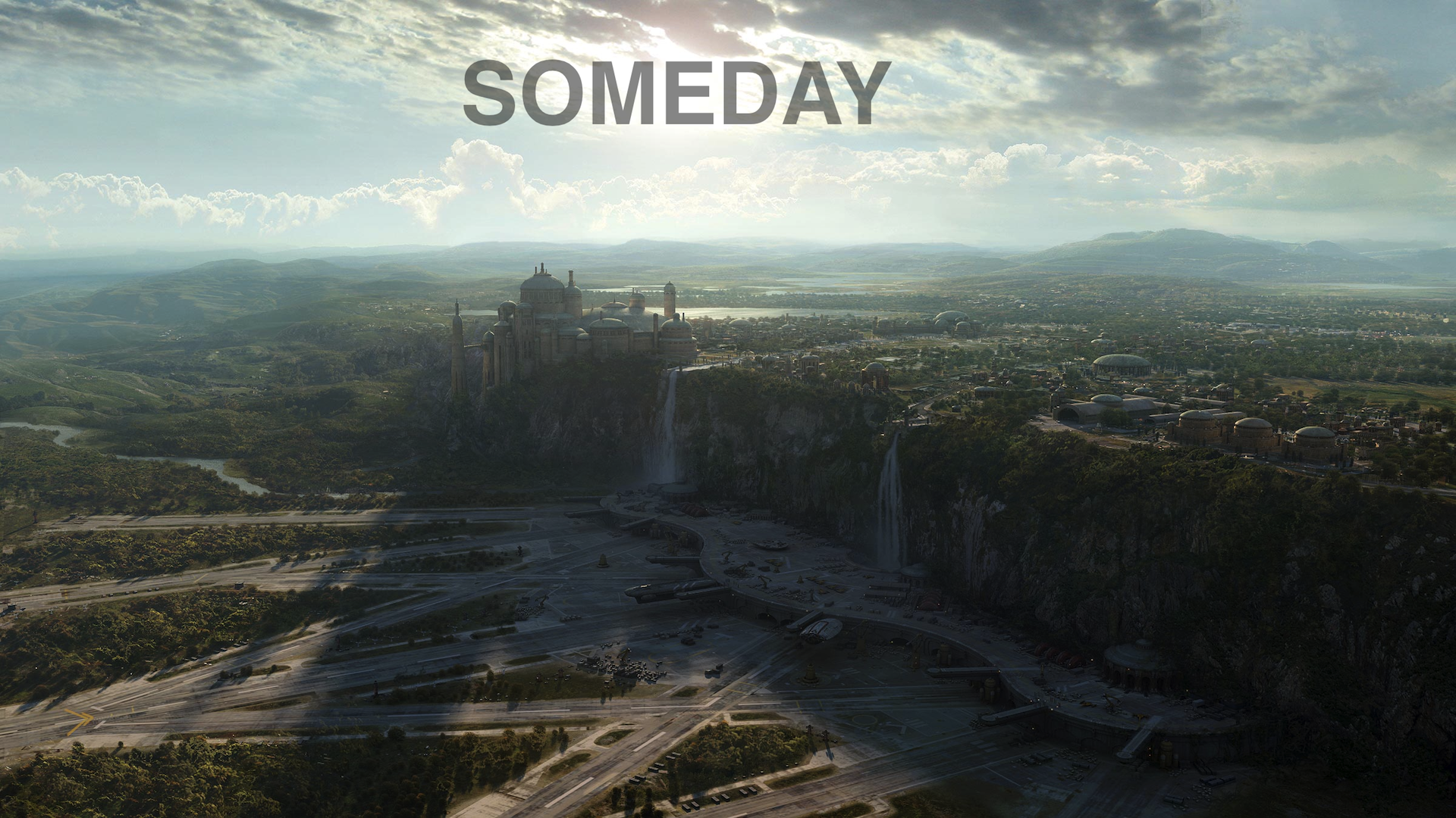 Star Wars Naboo Spaceport with "SOMEDAY" text HD Wallpaper