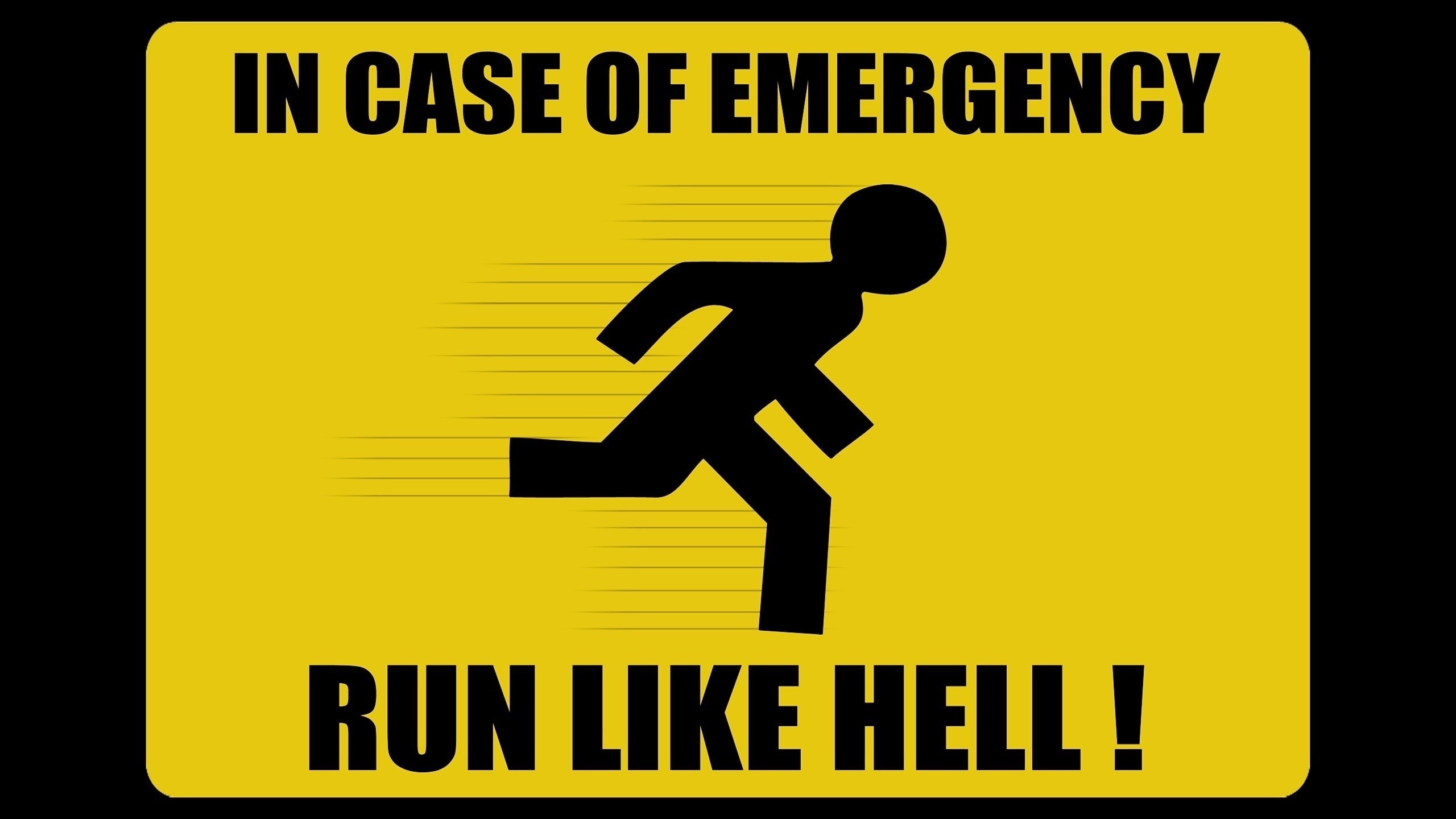 In Case of Emergency Run Like Hell Sign HD Wallpaper