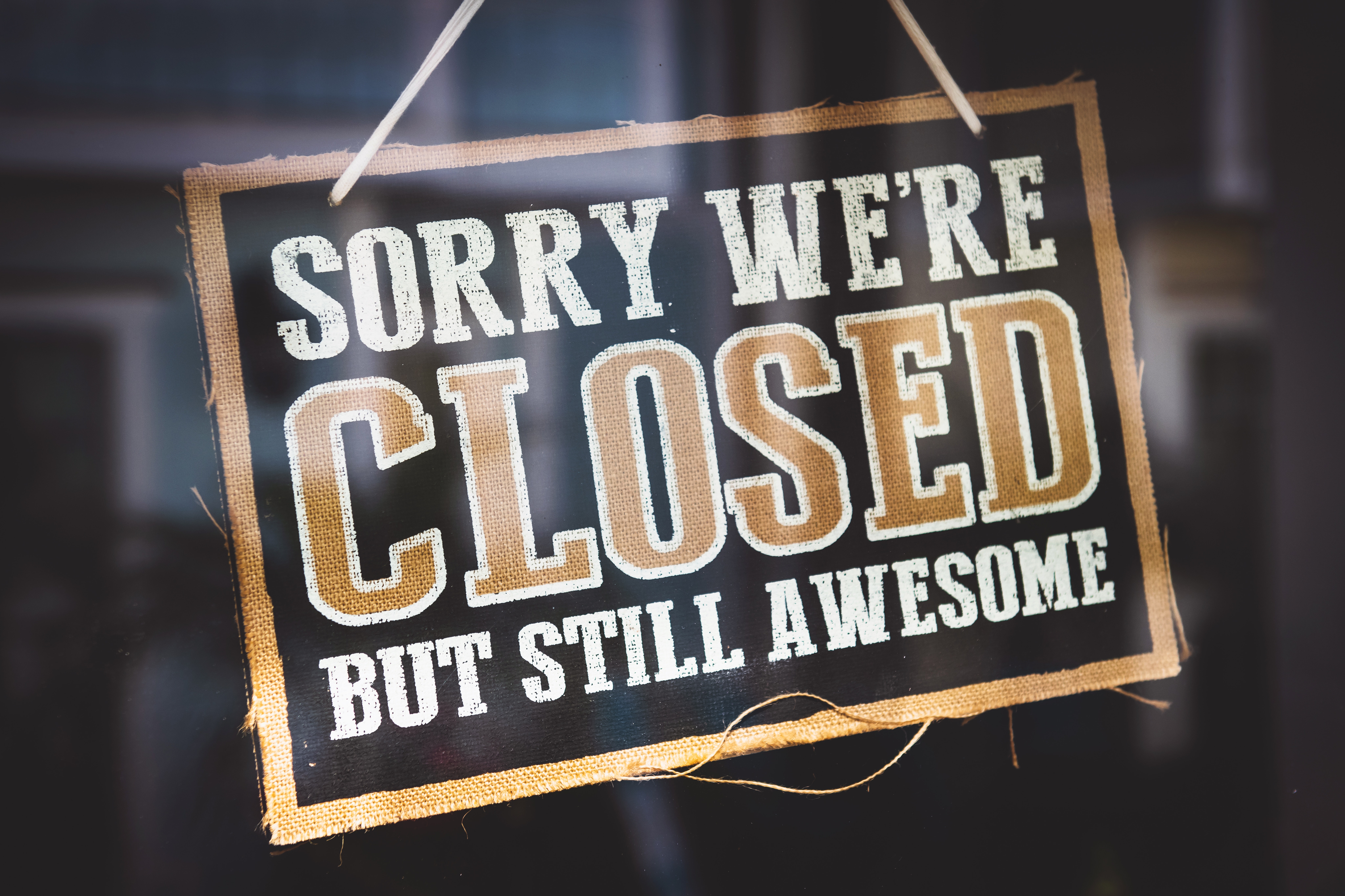 Sorry We're Closed But Still Awesome Sign HD Wallpaper