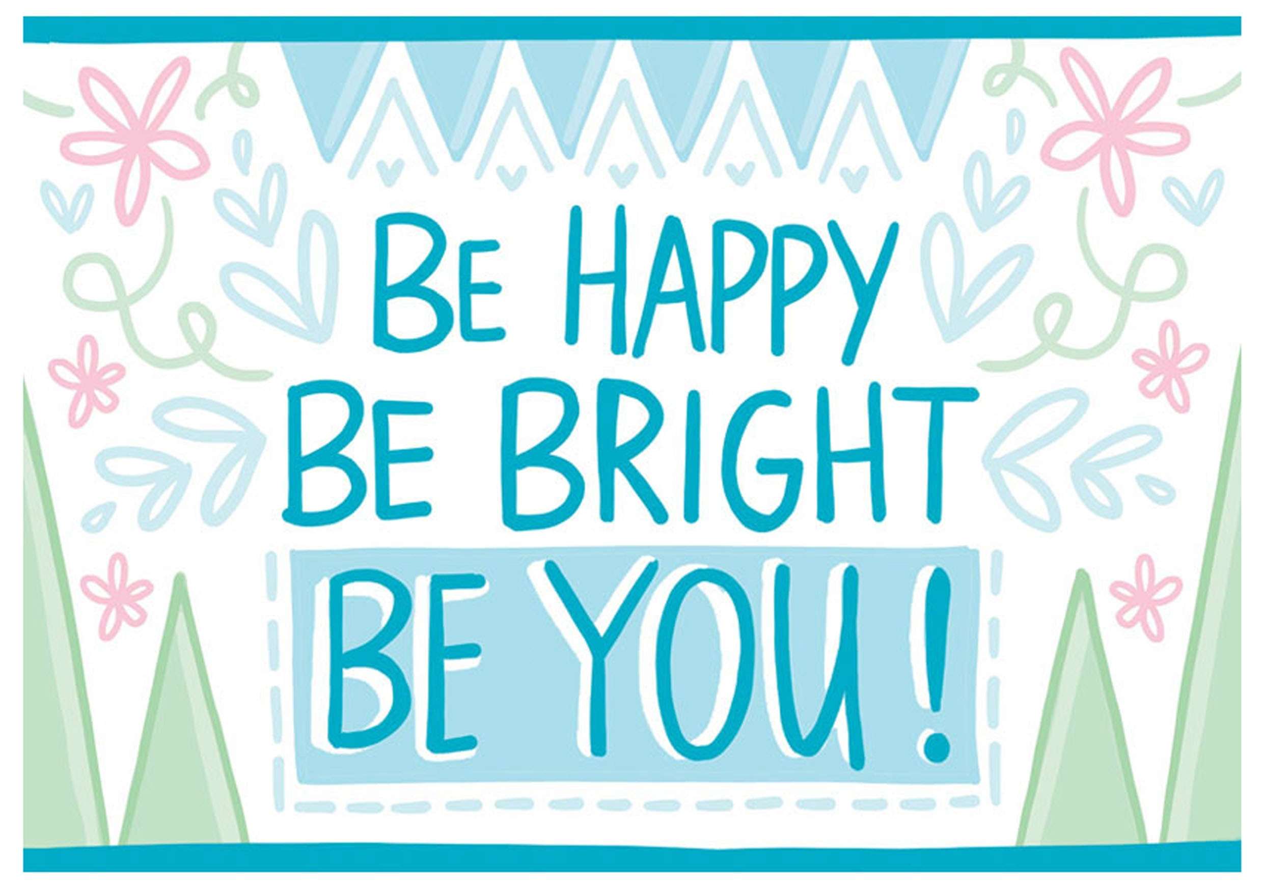 Be Happy Be Bright Be You motivational lettering HD Wallpaper