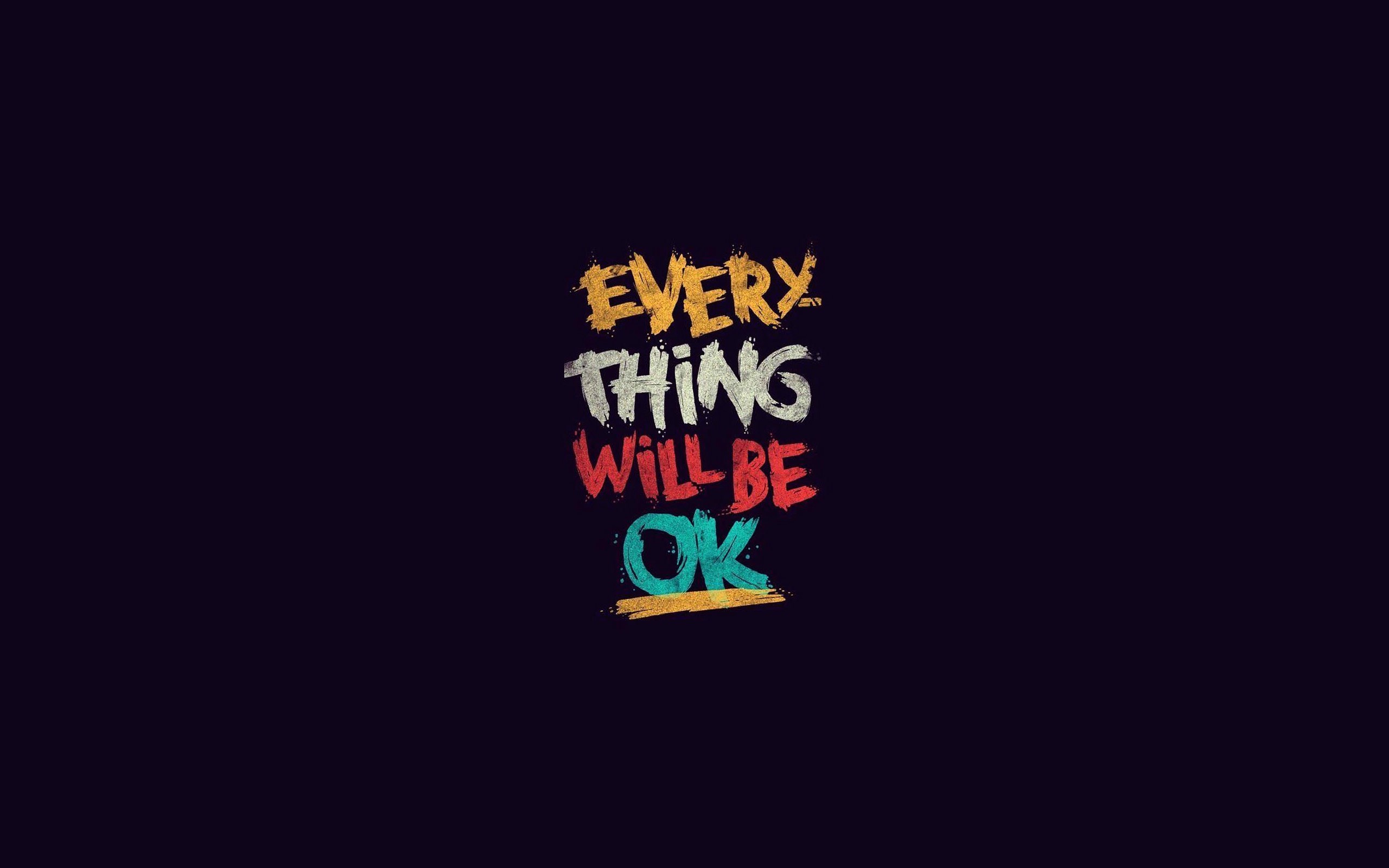 Everything Will Be OK quote artwork HD Wallpaper
