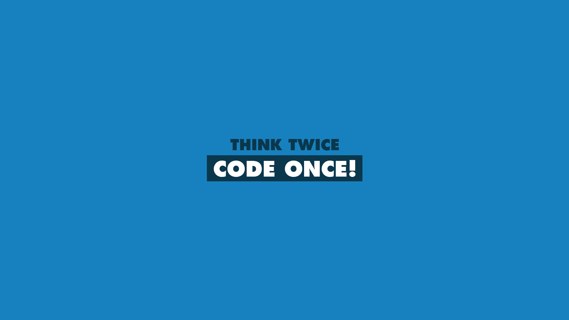 Think Twice Code Once programming text HD Wallpaper