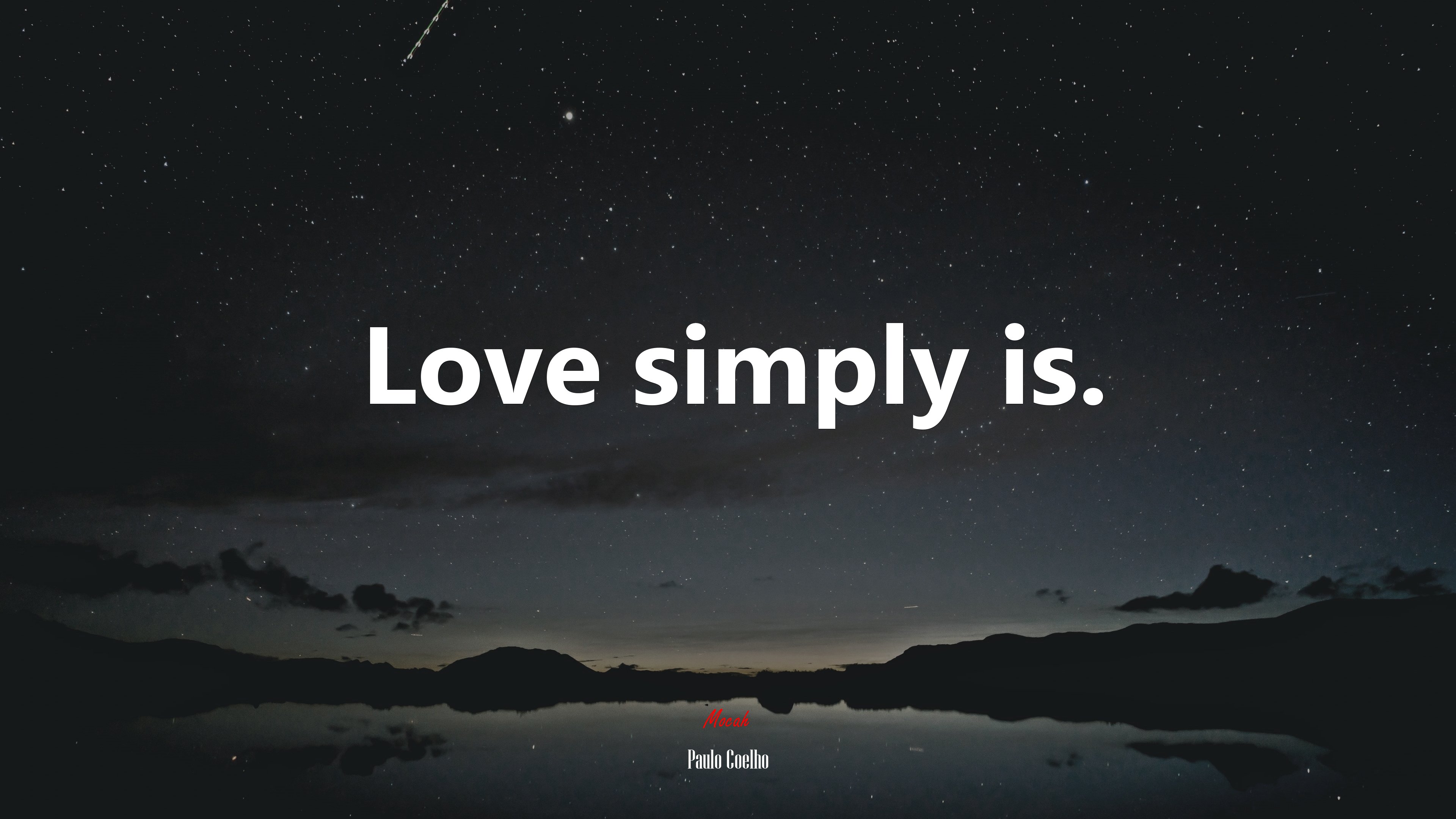 Love simply is. | Paulo Coelho quote HD Wallpaper