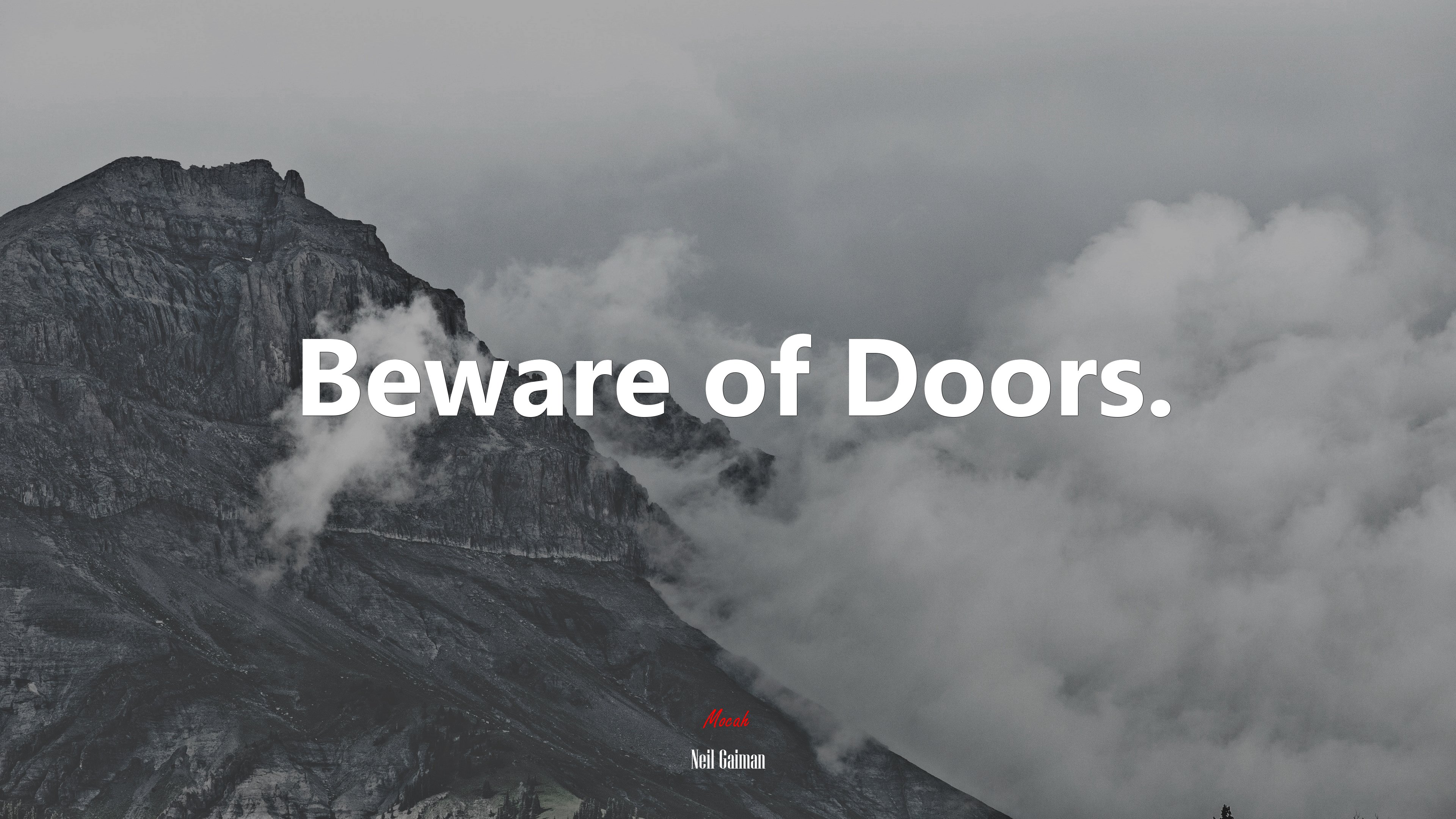 Beware of Doors. | Neil Gaiman quote HD Wallpaper