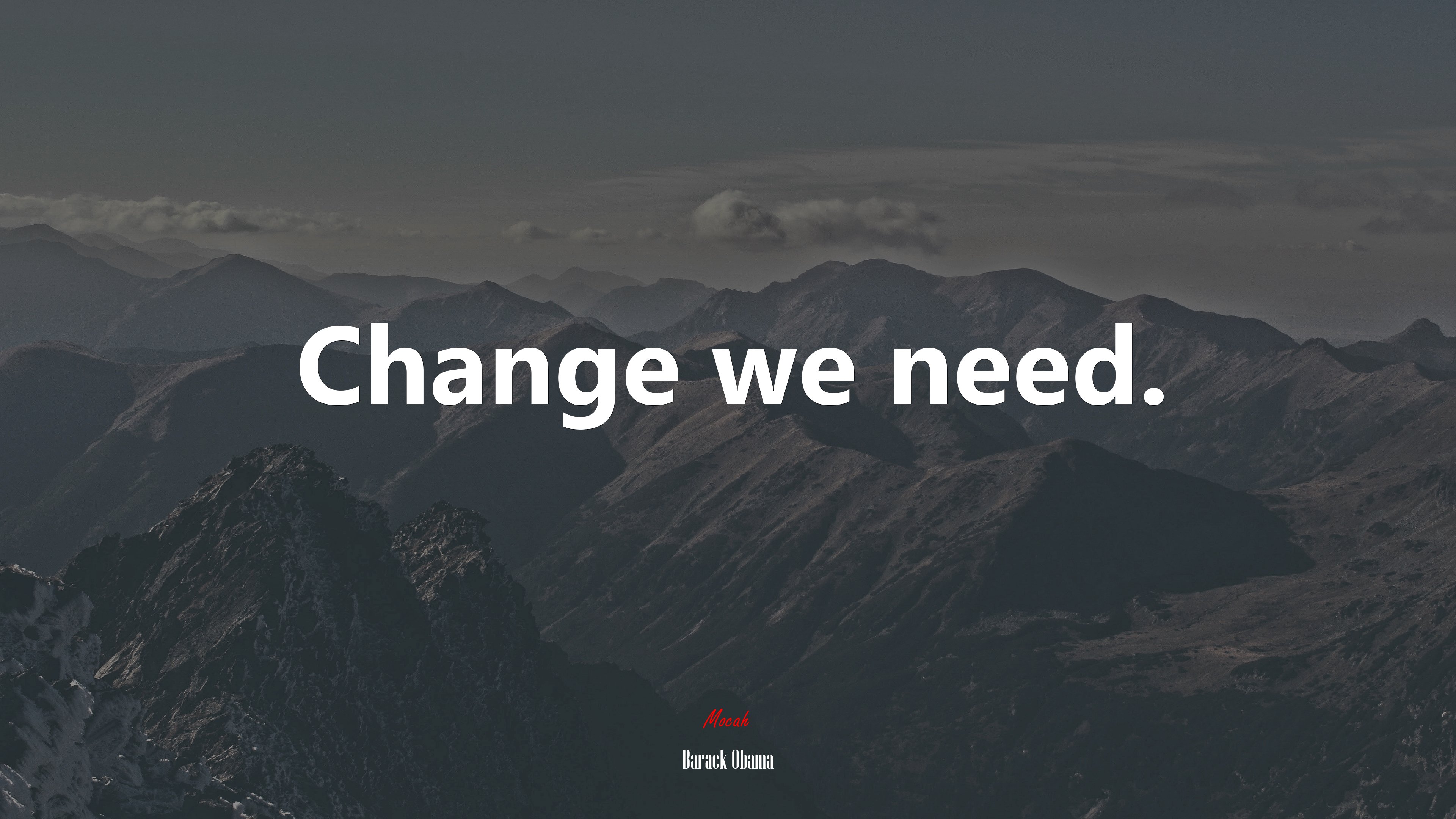 Change we need. | Barack Obama quote HD Wallpaper