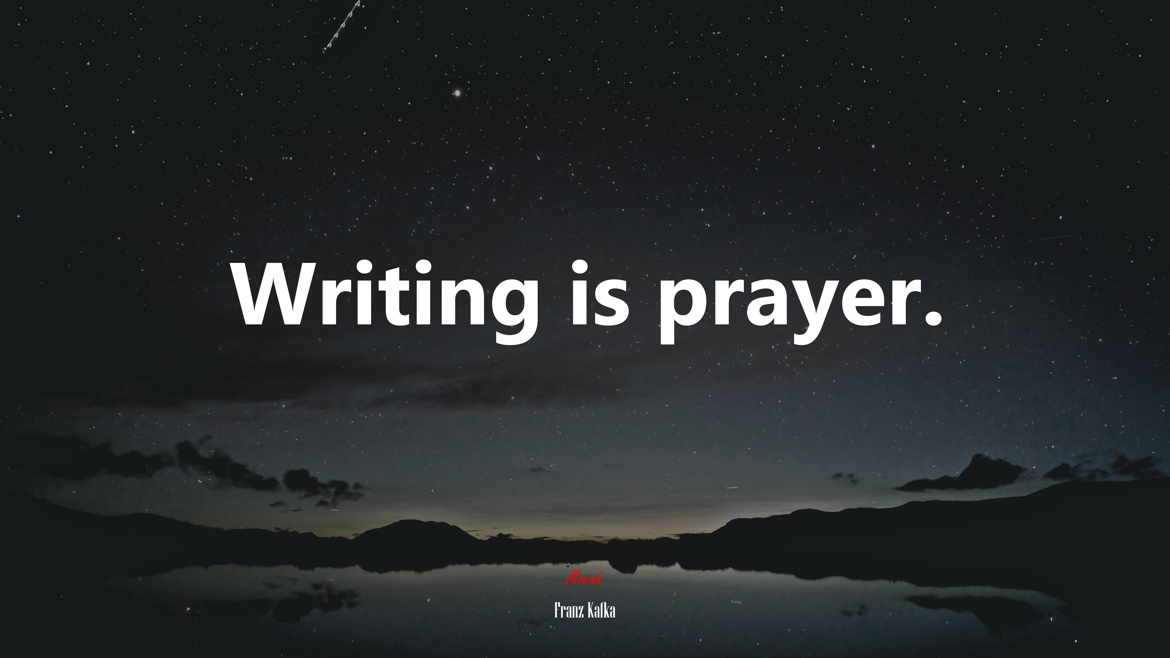 Writing is prayer. | Franz Kafka quote HD Wallpaper