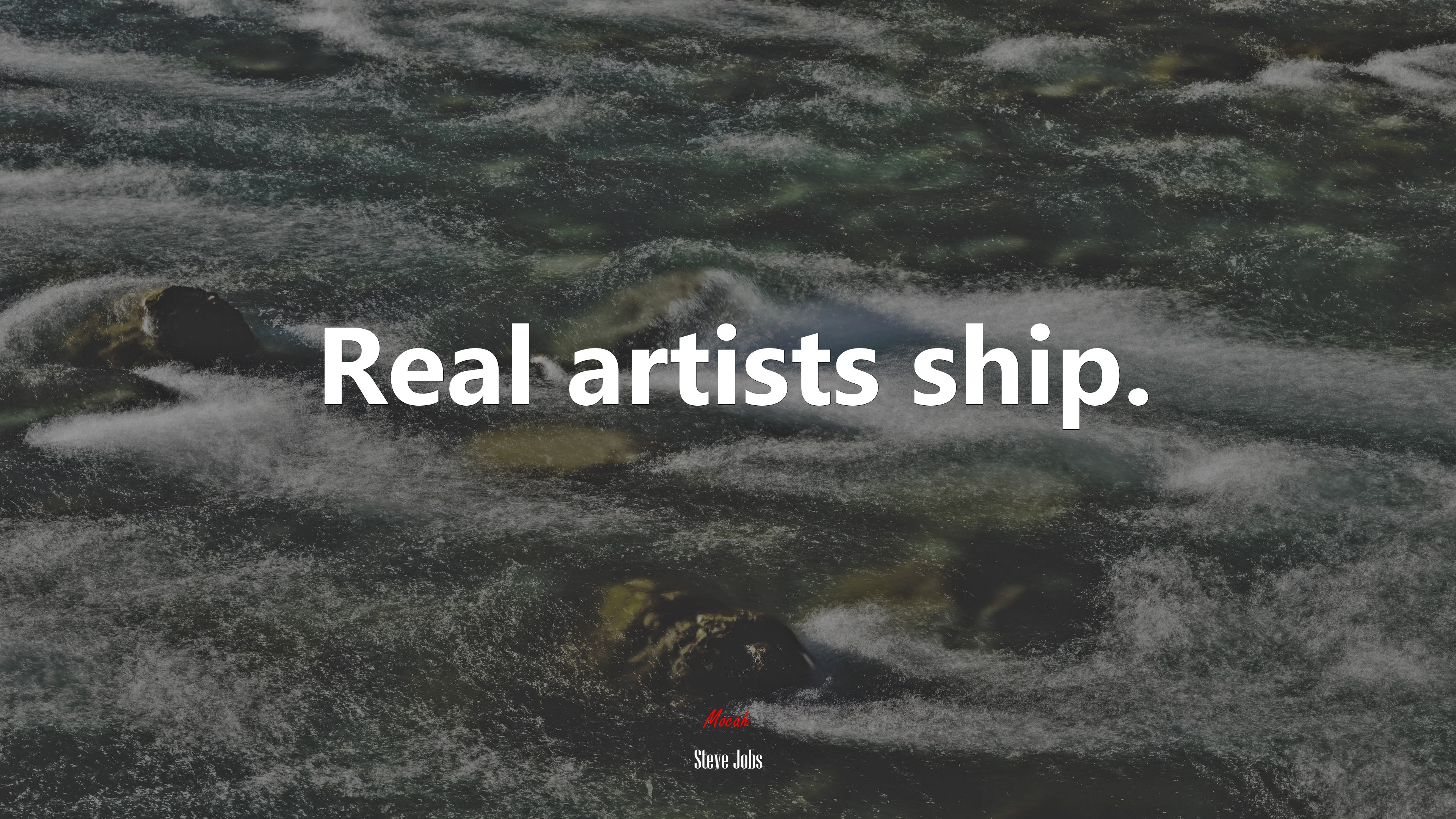 Real artists ship. | Steve Jobs quote HD Wallpaper