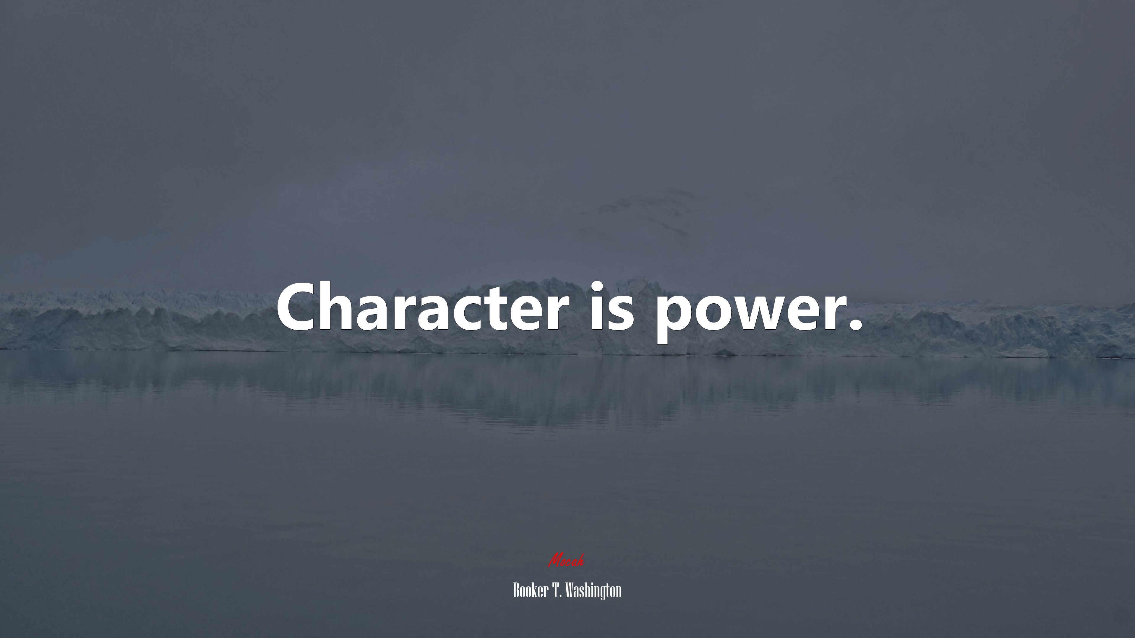 Character is power. | Booker T. Washington quote HD Wallpaper