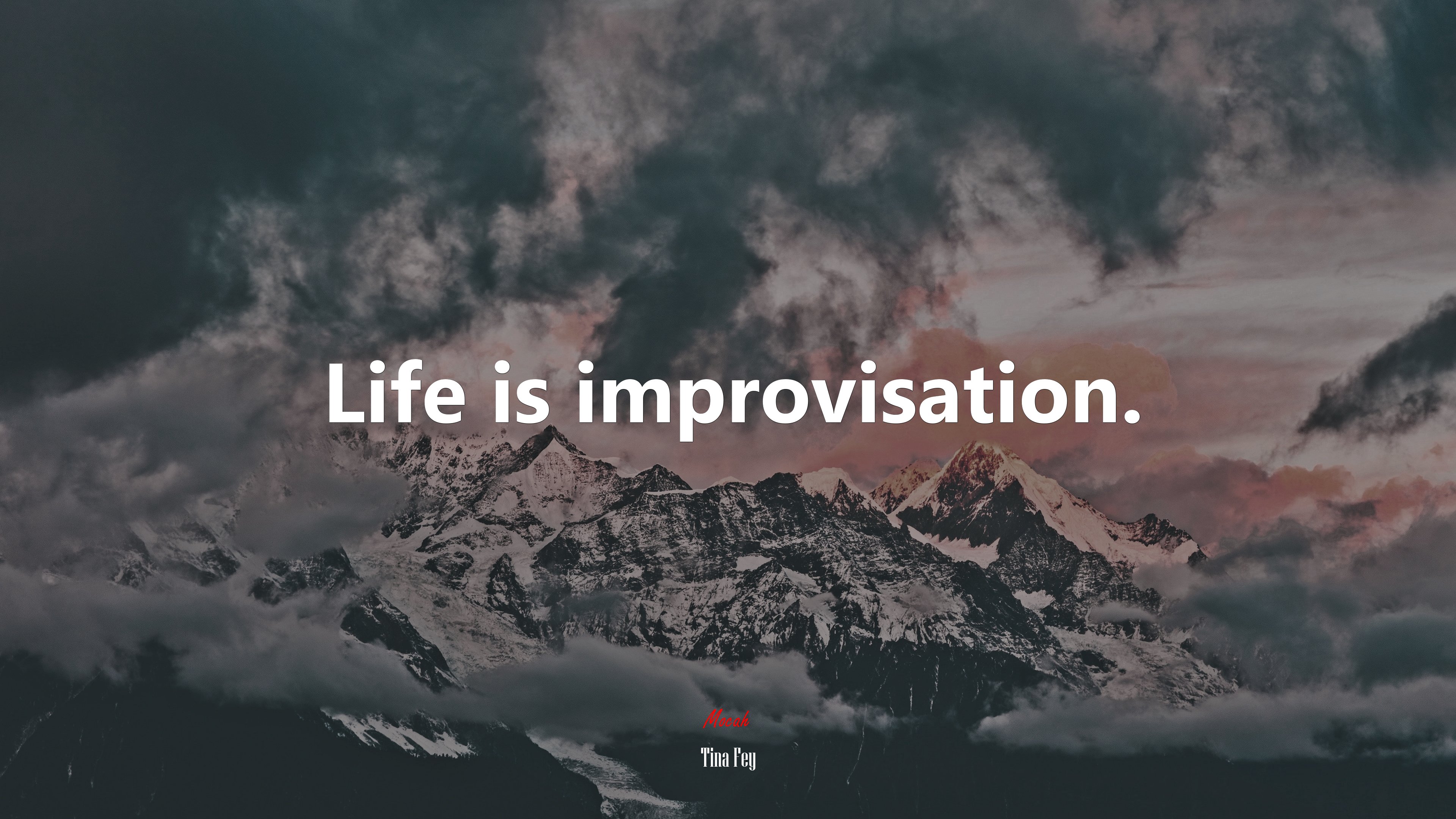 Life is improvisation. | Tina Fey quote HD Wallpaper