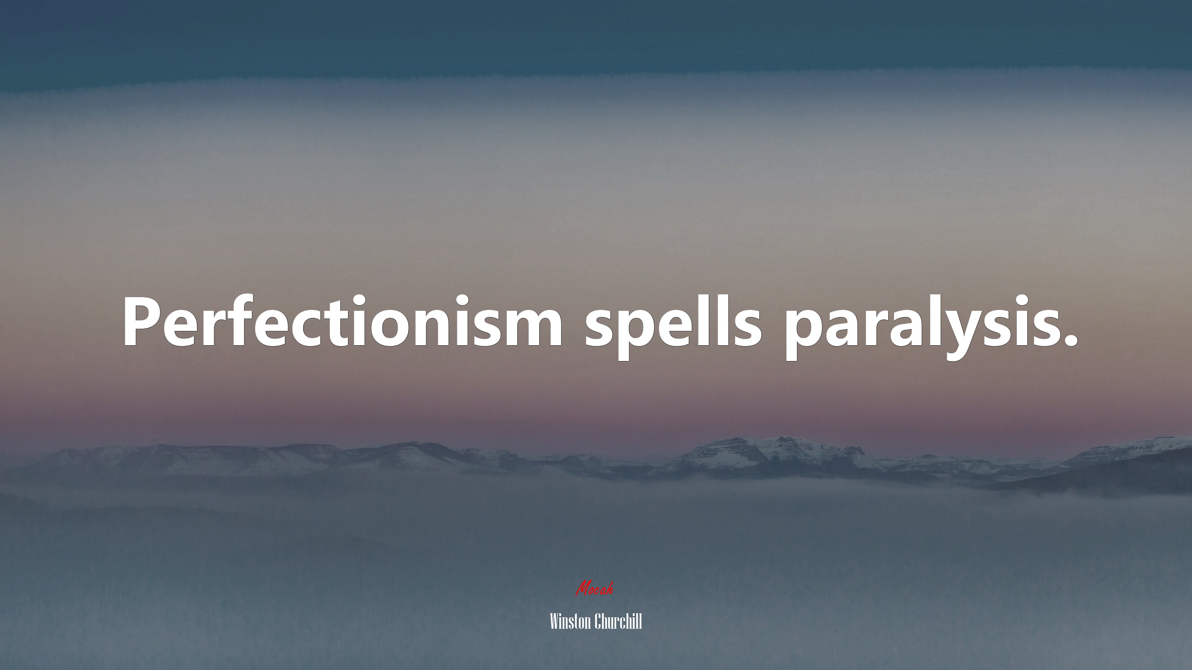 Perfectionism spells paralysis. | Winston Churchill quote HD Wallpaper