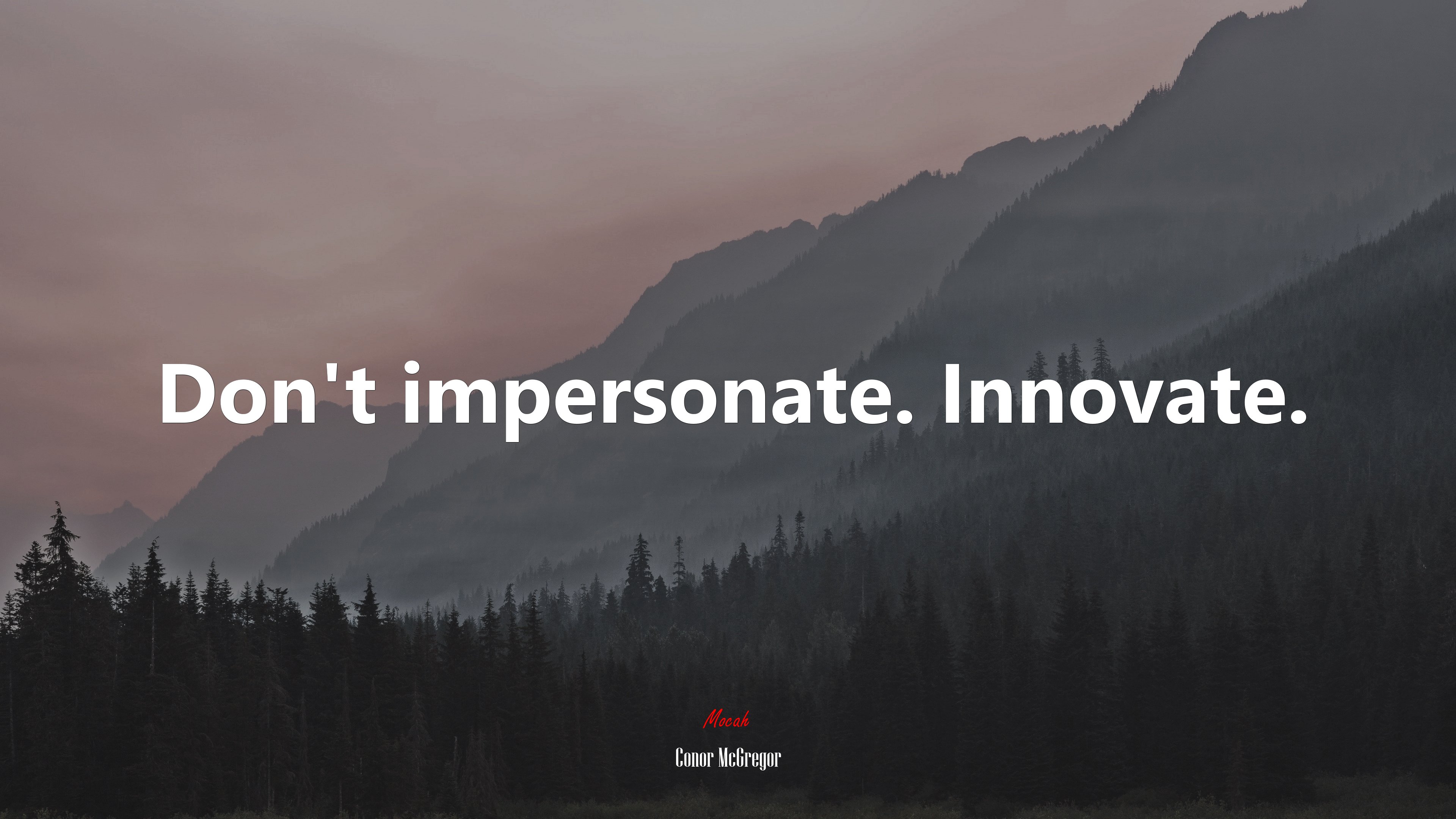 Don’t impersonate. Innovate. | Conor McGregor quote HD Wallpaper