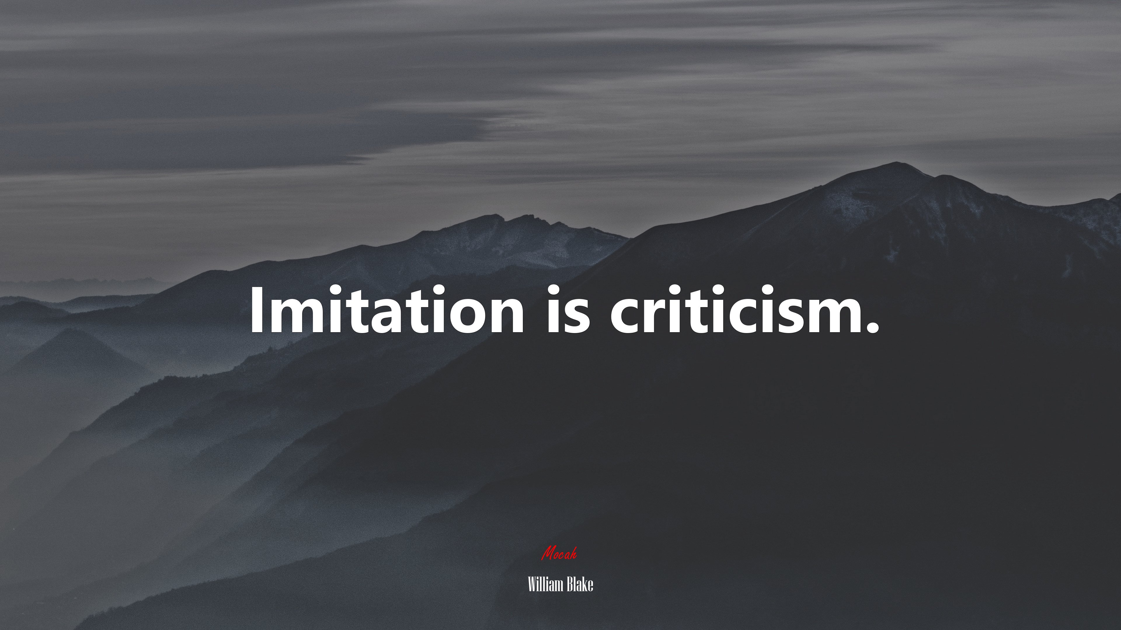 Imitation is criticism. | William Blake quote HD Wallpaper
