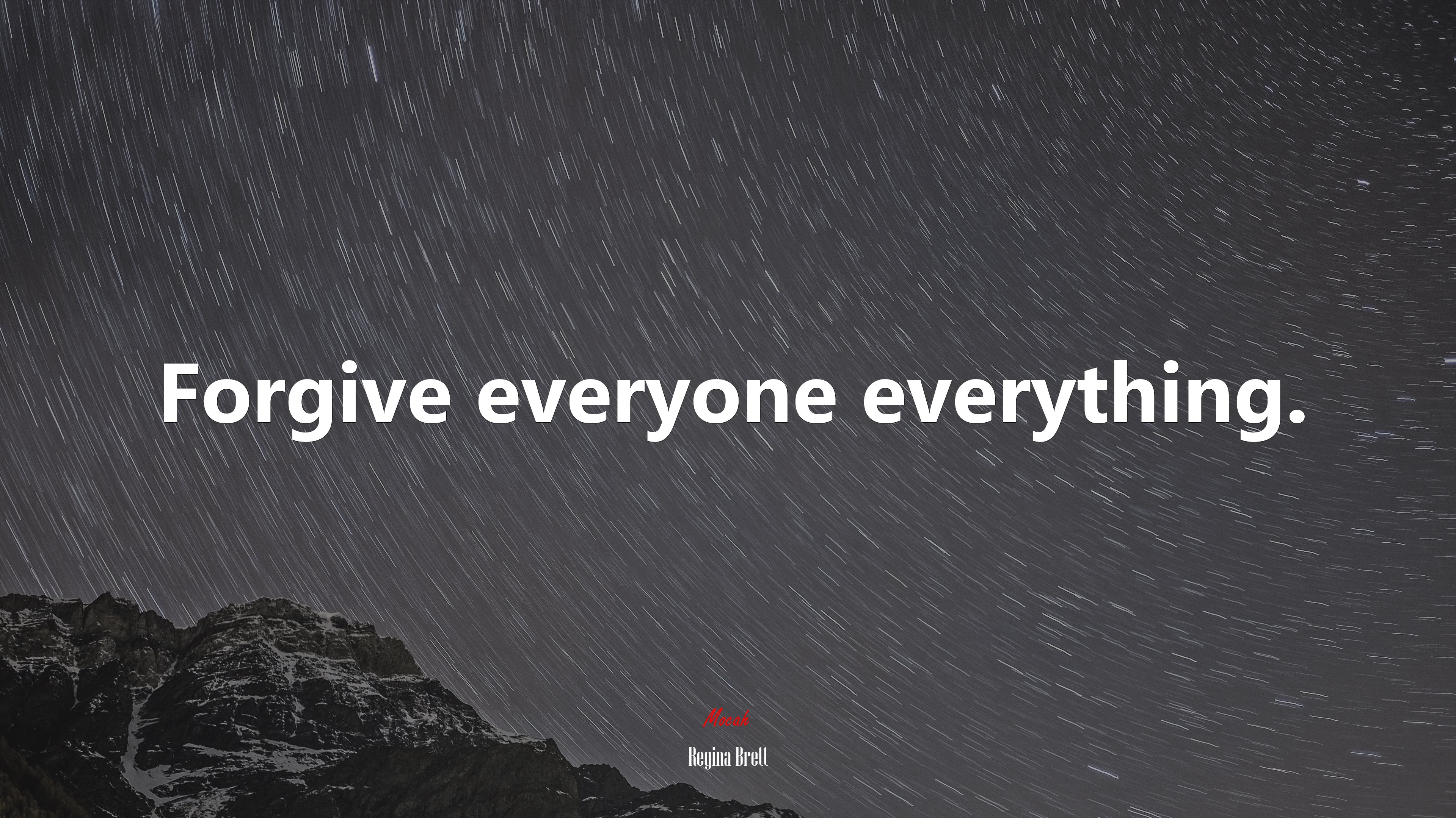 Forgive everyone everything. | Regina Brett quote HD Wallpaper