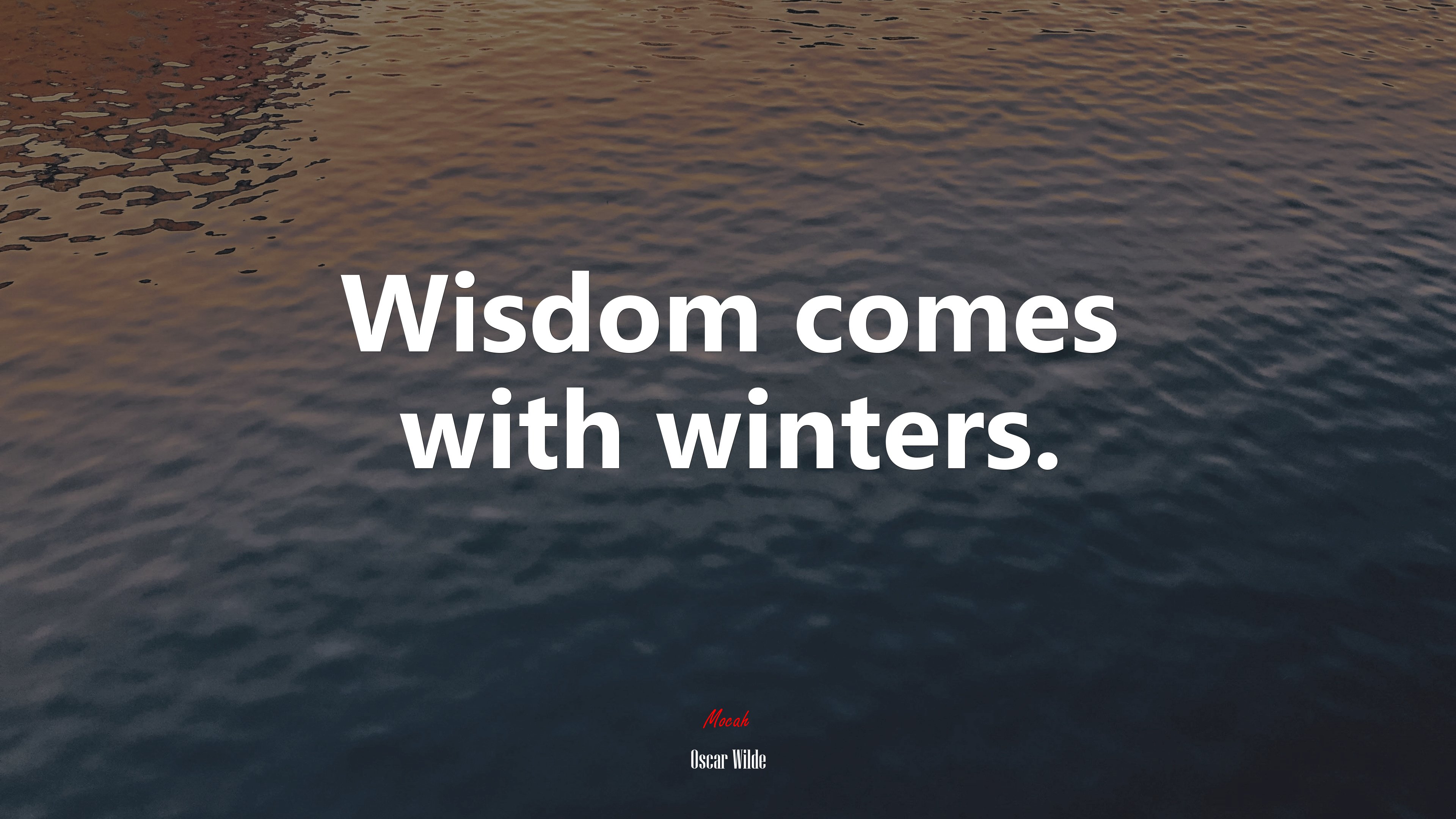 Wisdom comes with winters. | Oscar Wilde quote HD Wallpaper