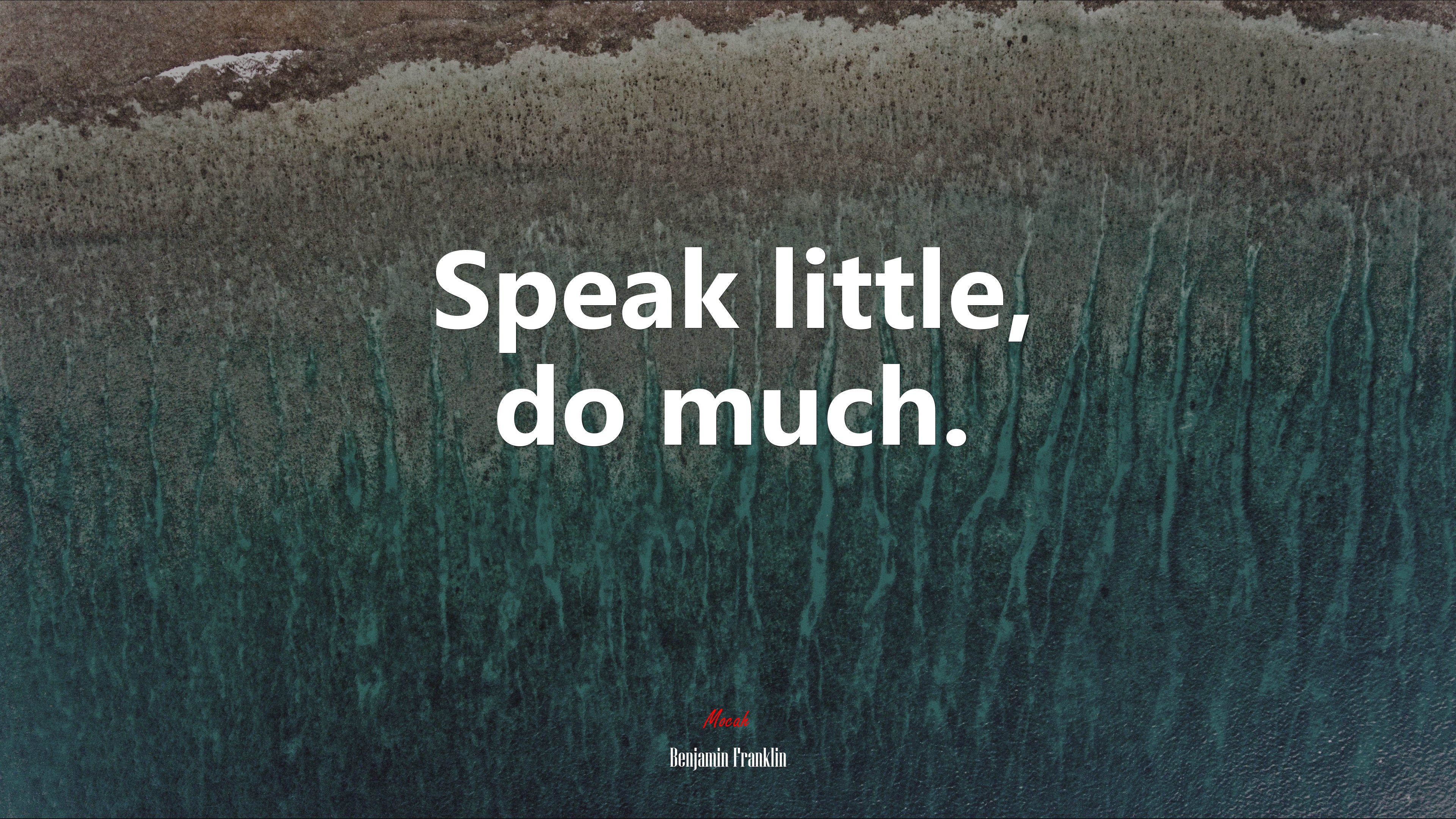 Speak little, do much. | Benjamin Franklin quote HD Wallpaper