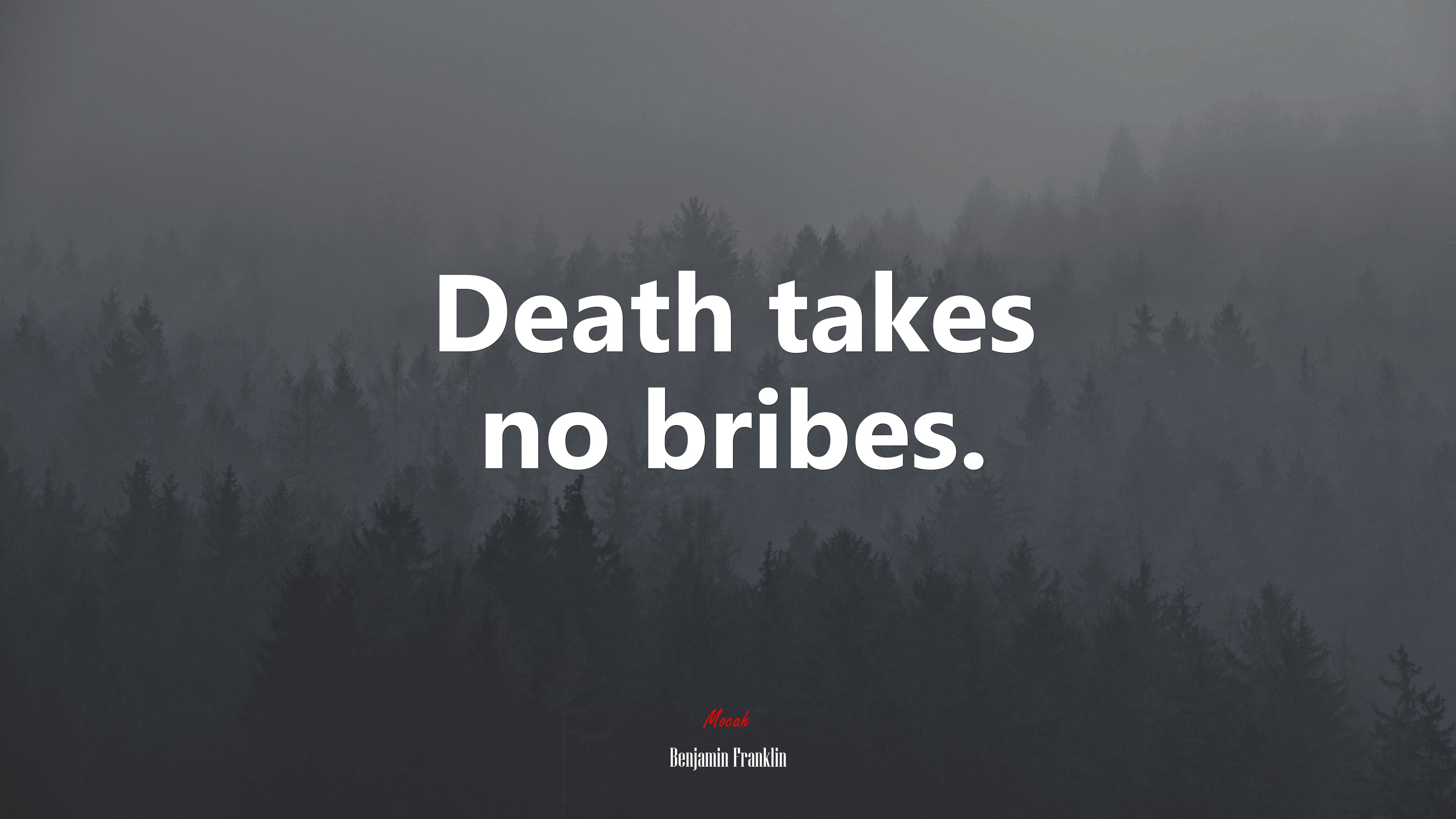 Death takes no bribes. | Benjamin Franklin quote HD Wallpaper