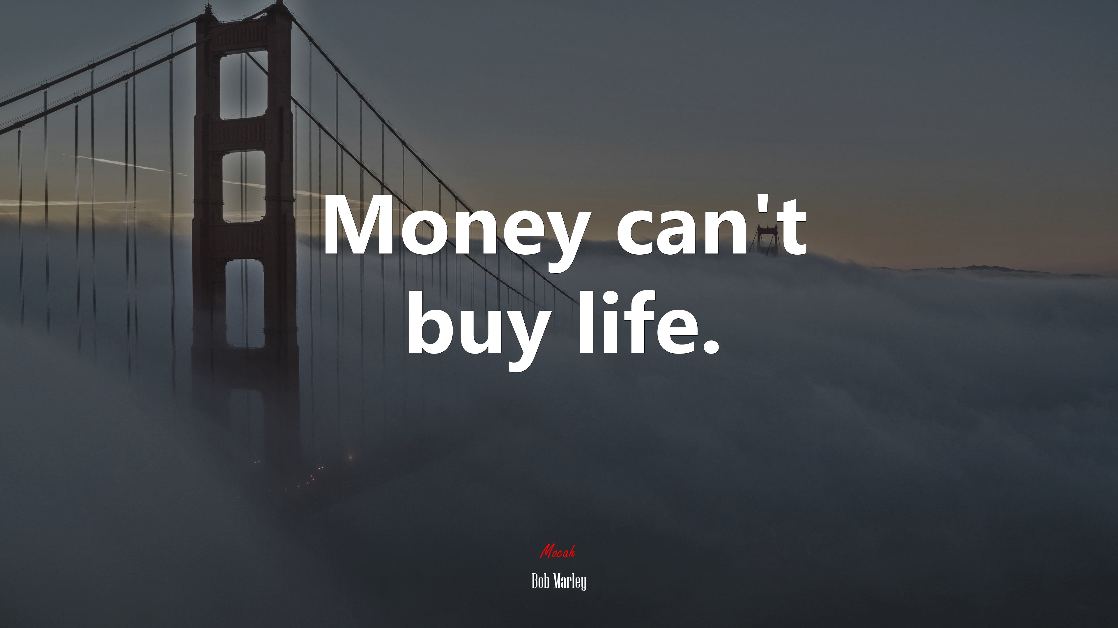 Money can’t buy life. | Bob Marley quote HD Wallpaper