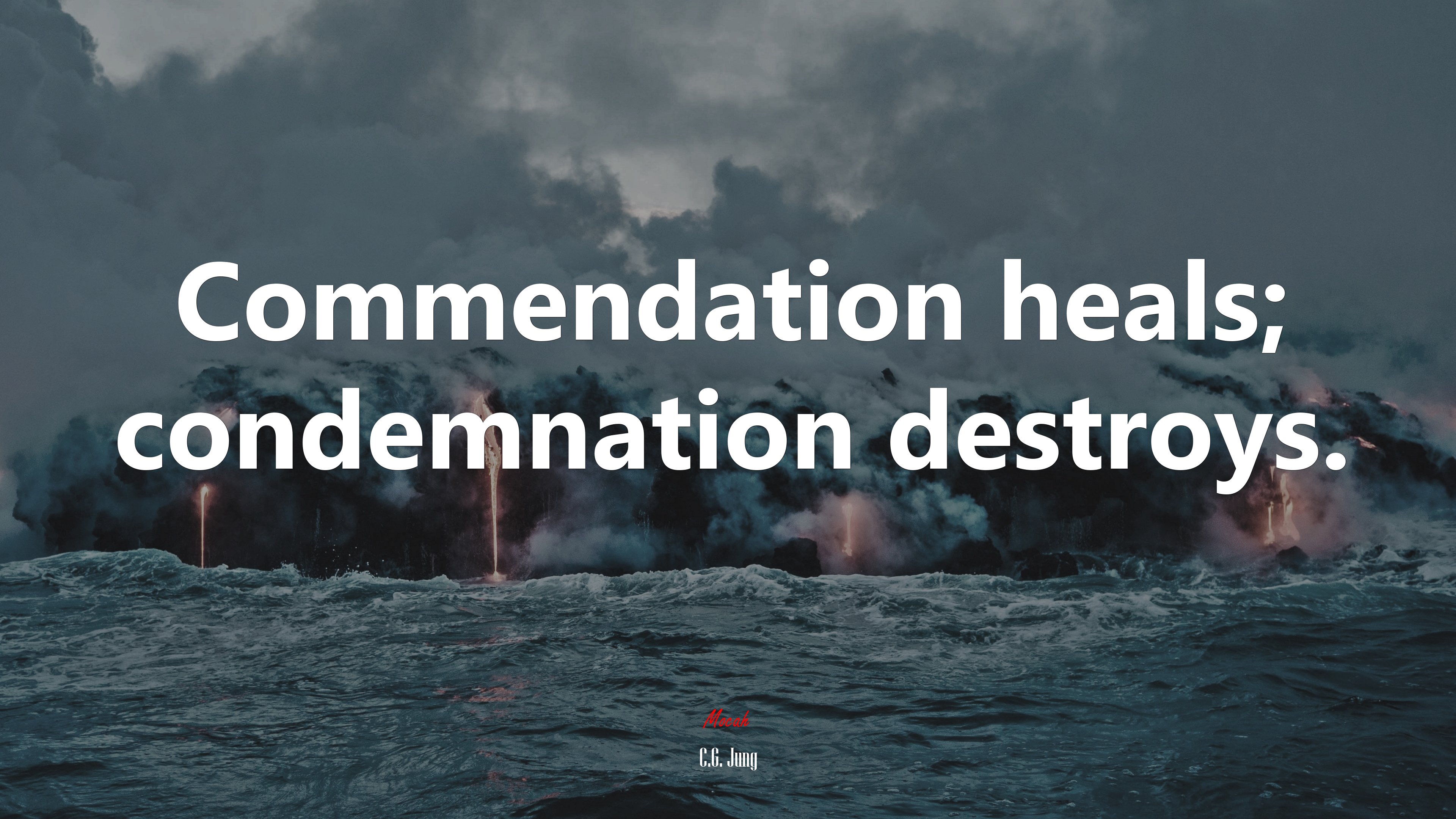 Commendation heals; condemnation destroys. | C.G. Jung quote HD Wallpaper