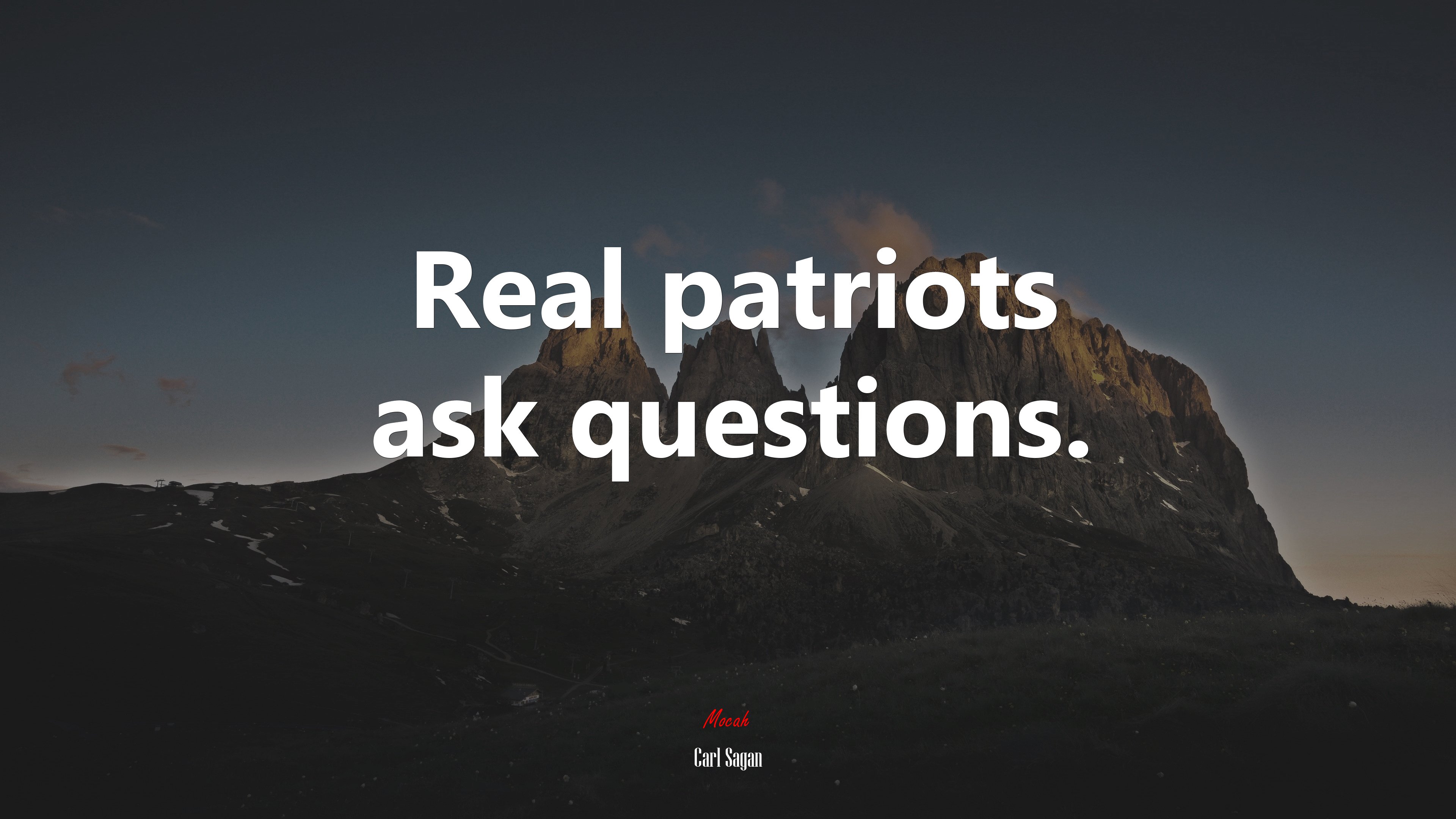 Real patriots ask questions. | Carl Sagan quote HD Wallpaper
