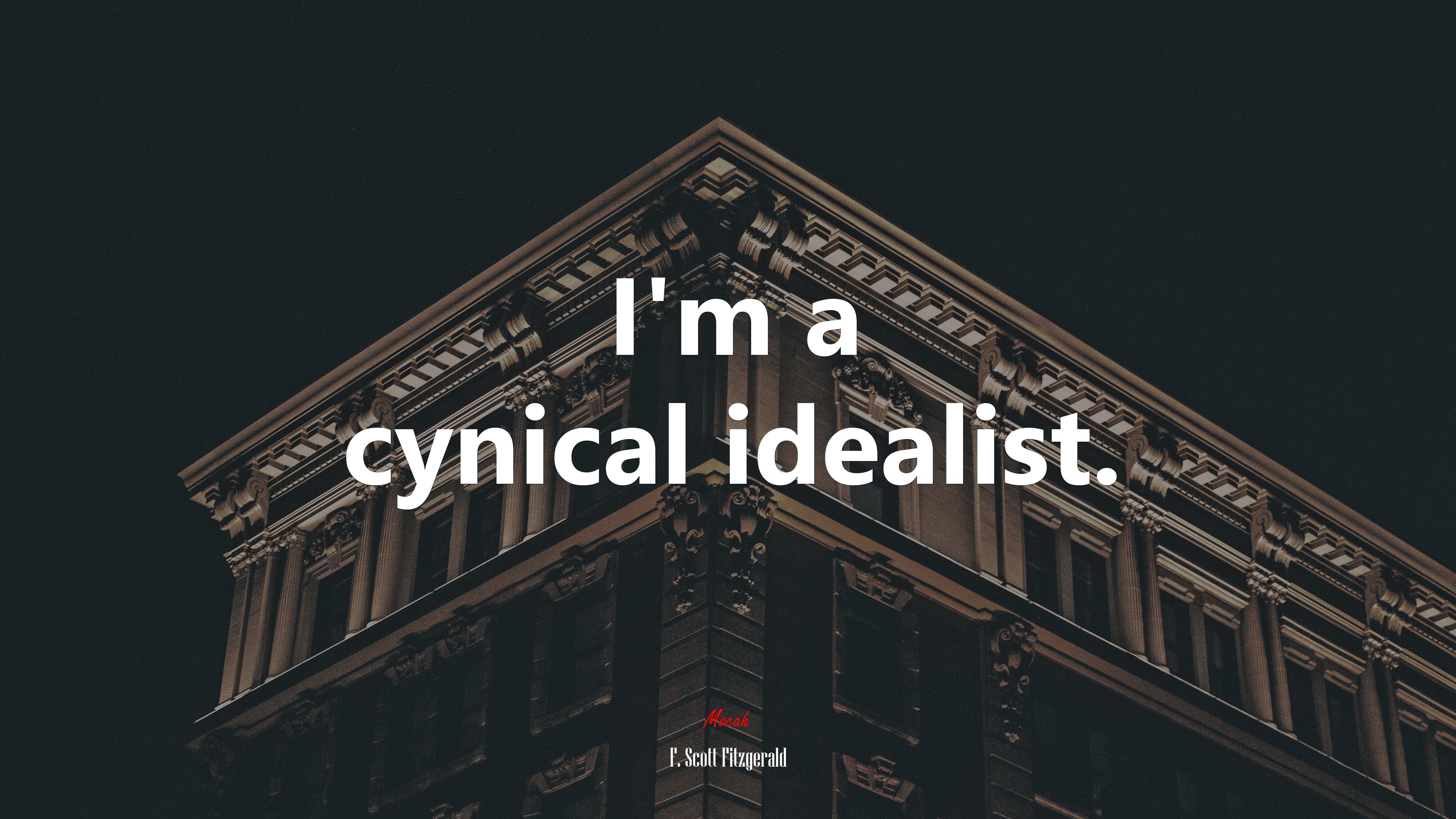 I’m a cynical idealist. | F. Scott Fitzgerald quote HD Wallpaper