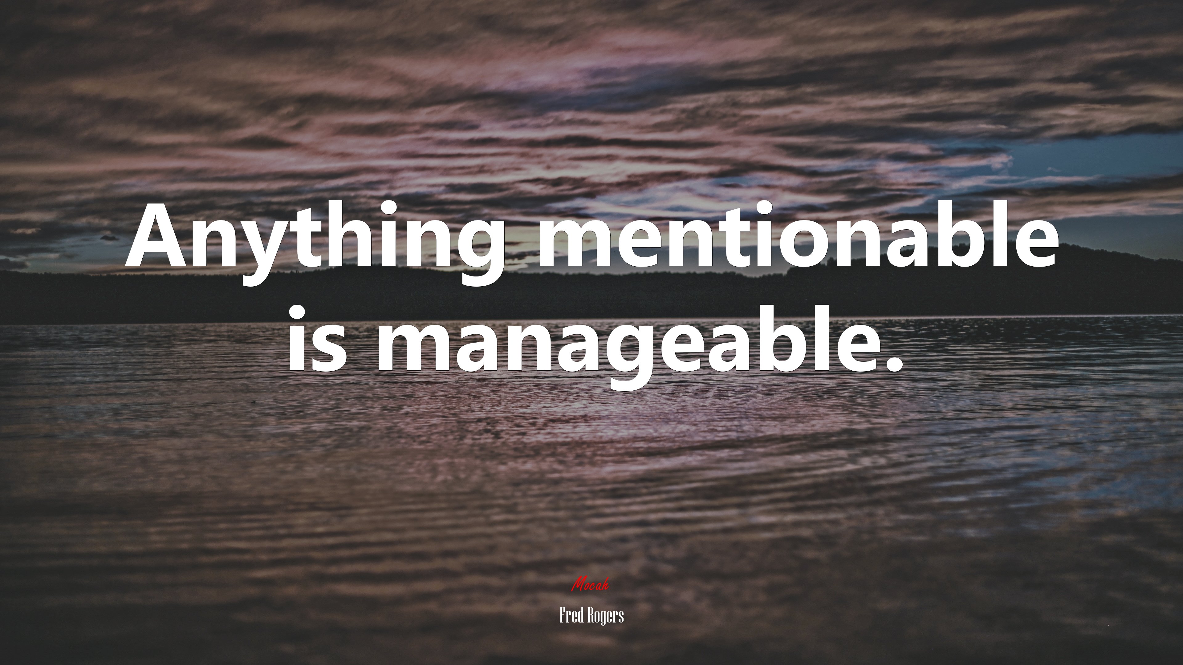 Anything mentionable is manageable. | Fred Rogers quote HD Wallpaper