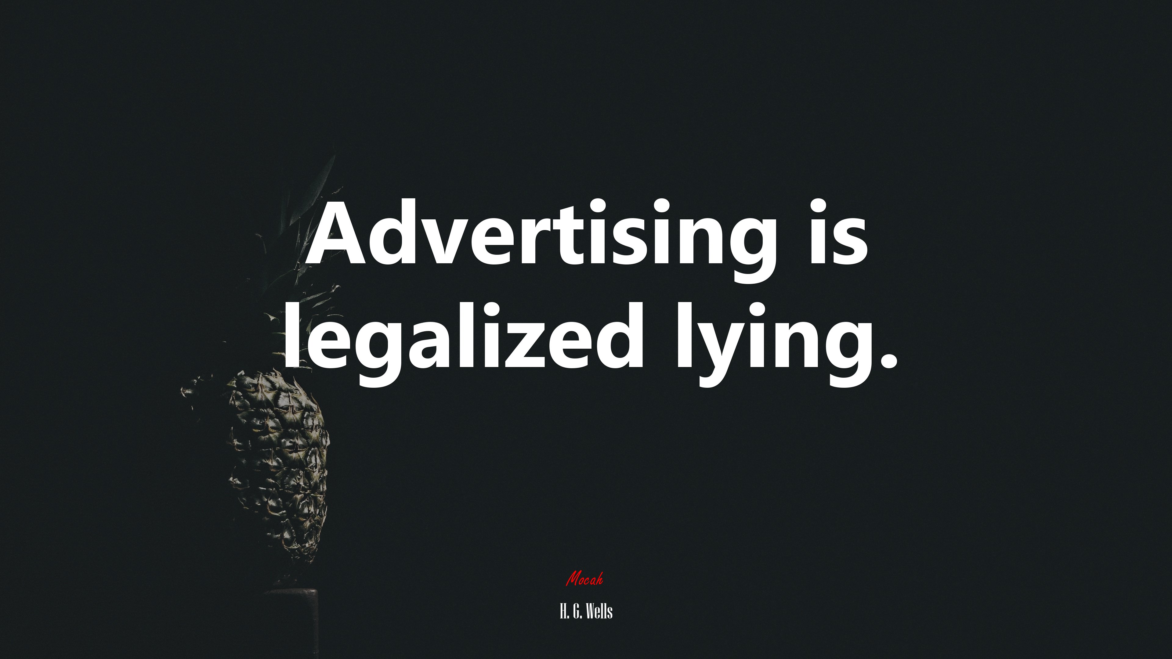 Advertising is legalized lying. | H. G. Wells quote HD Wallpaper