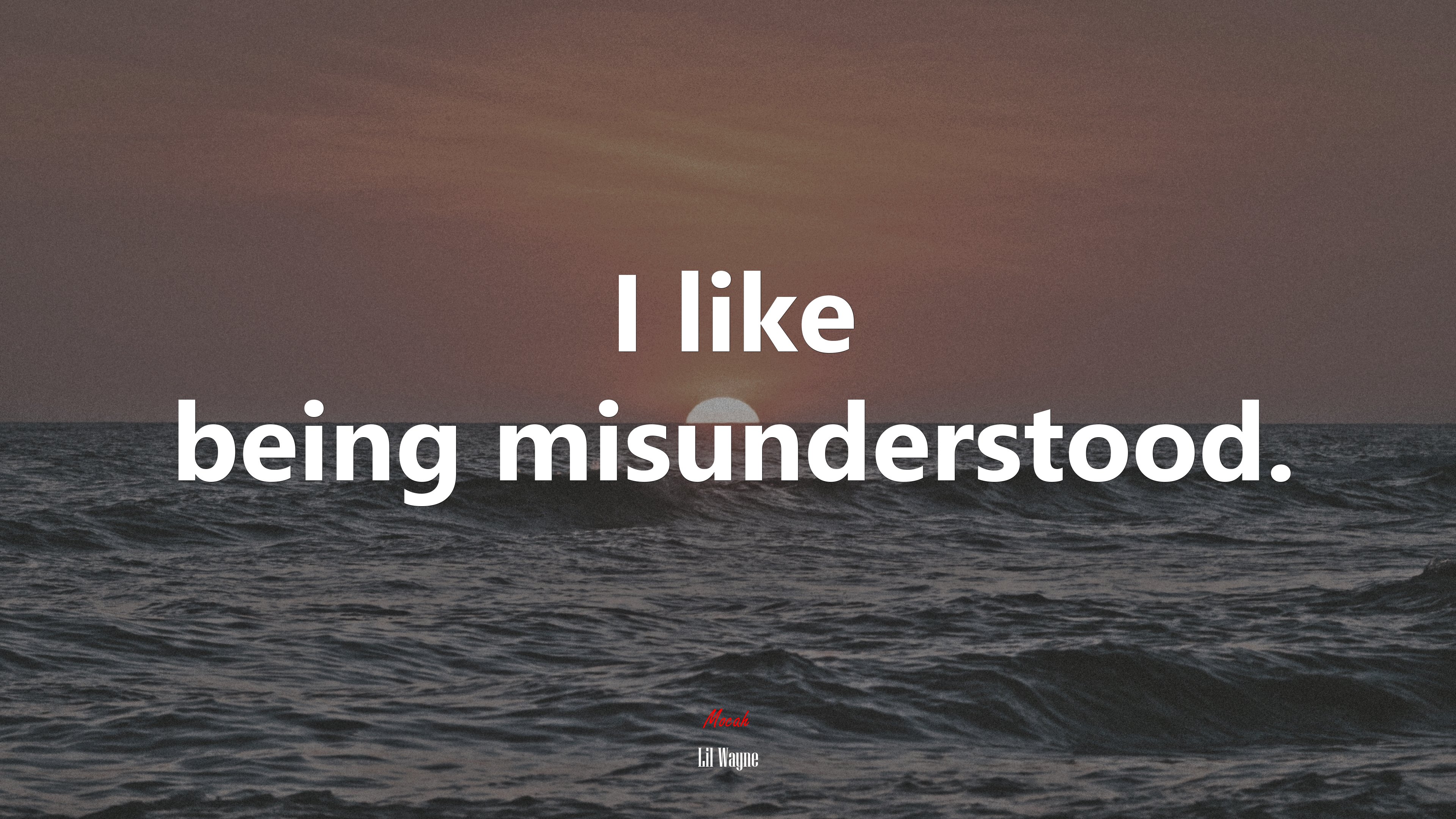 I like being misunderstood. | Lil Wayne quote HD Wallpaper