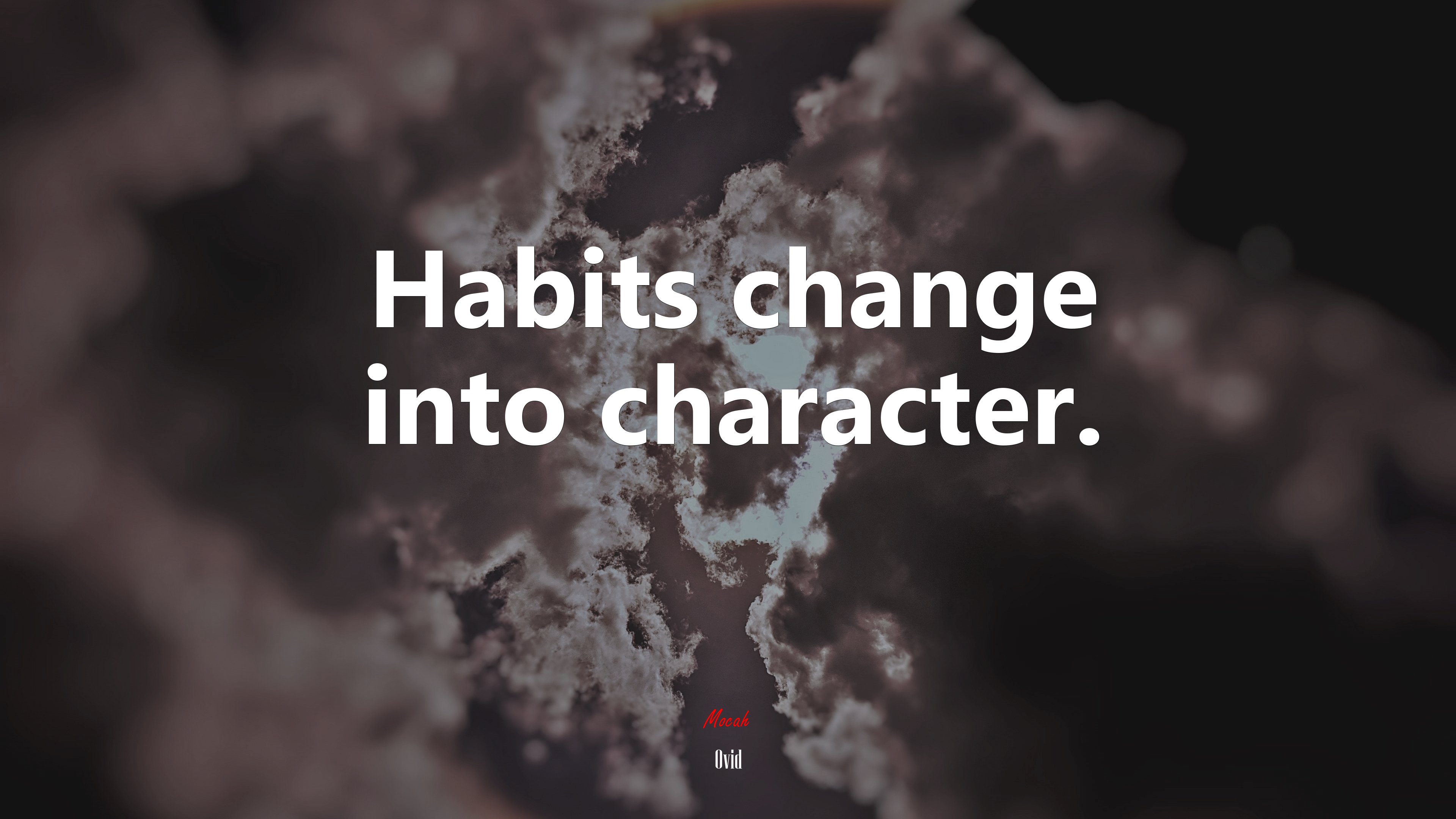 Habits change into character. | Ovid quote HD Wallpaper