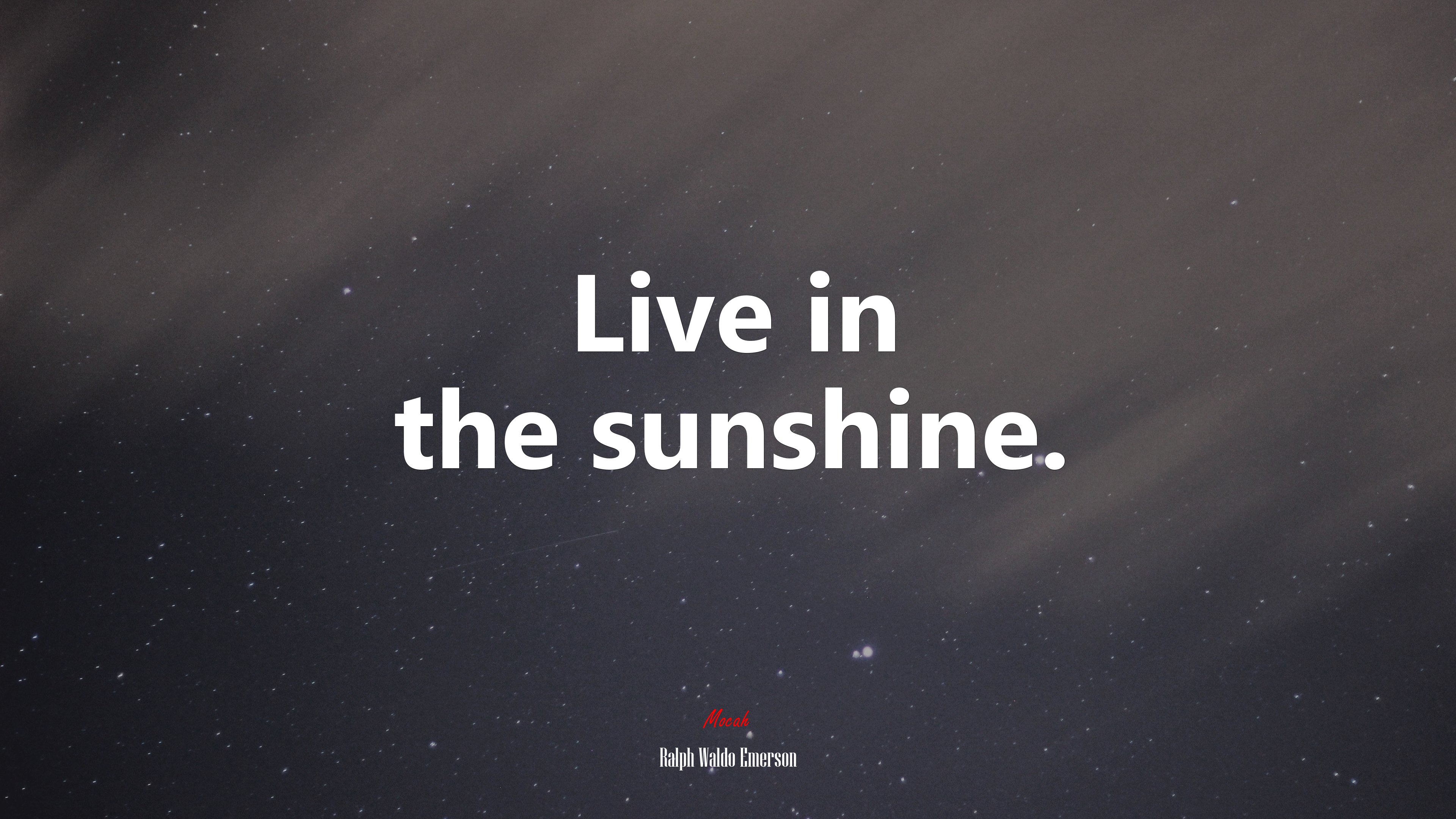 Live in the sunshine. | Ralph Waldo Emerson quote HD Wallpaper