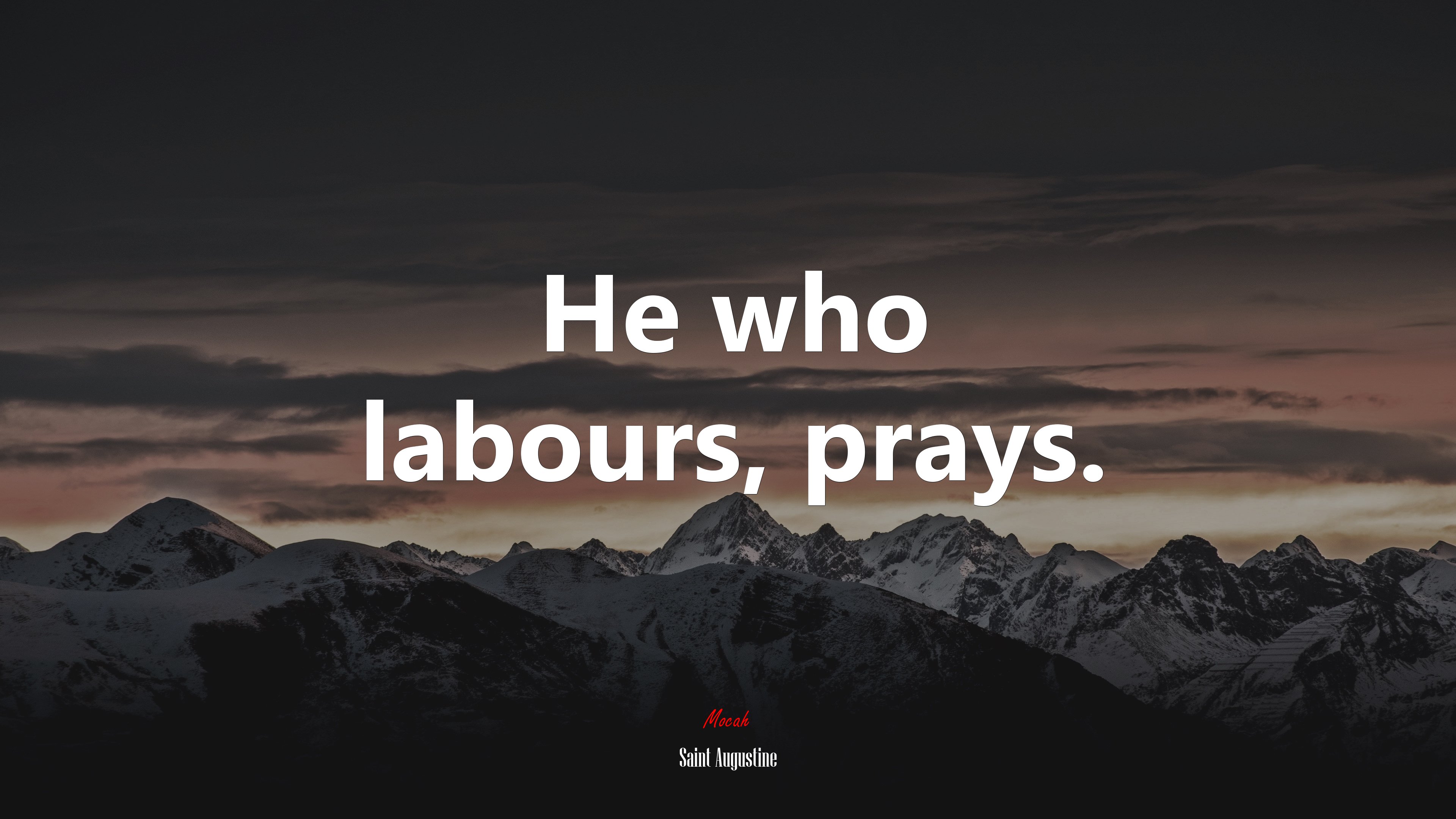 He who labours, prays. | Saint Augustine quote HD Wallpaper