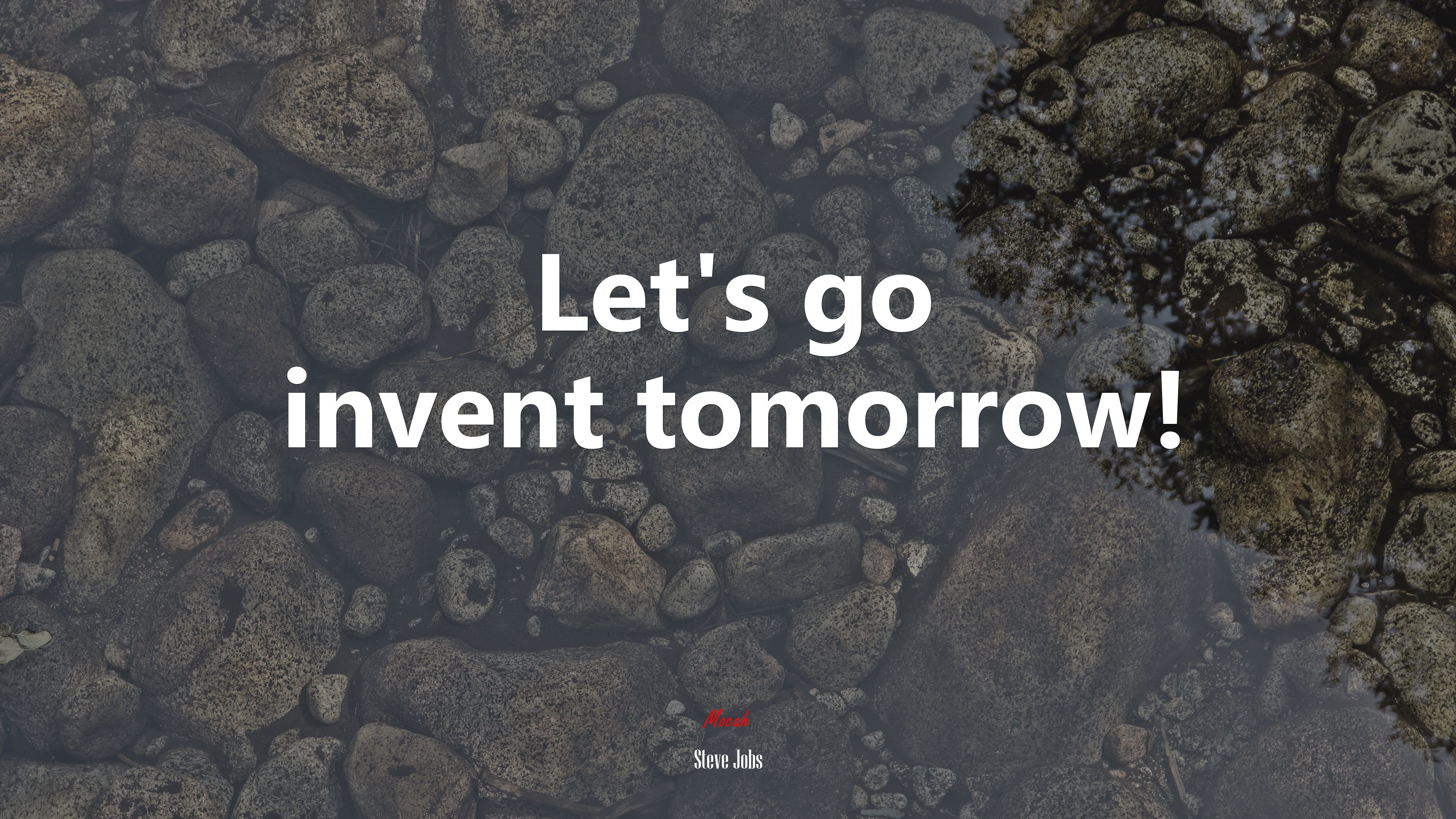 Let’s go invent tomorrow! | Steve Jobs quote HD Wallpaper