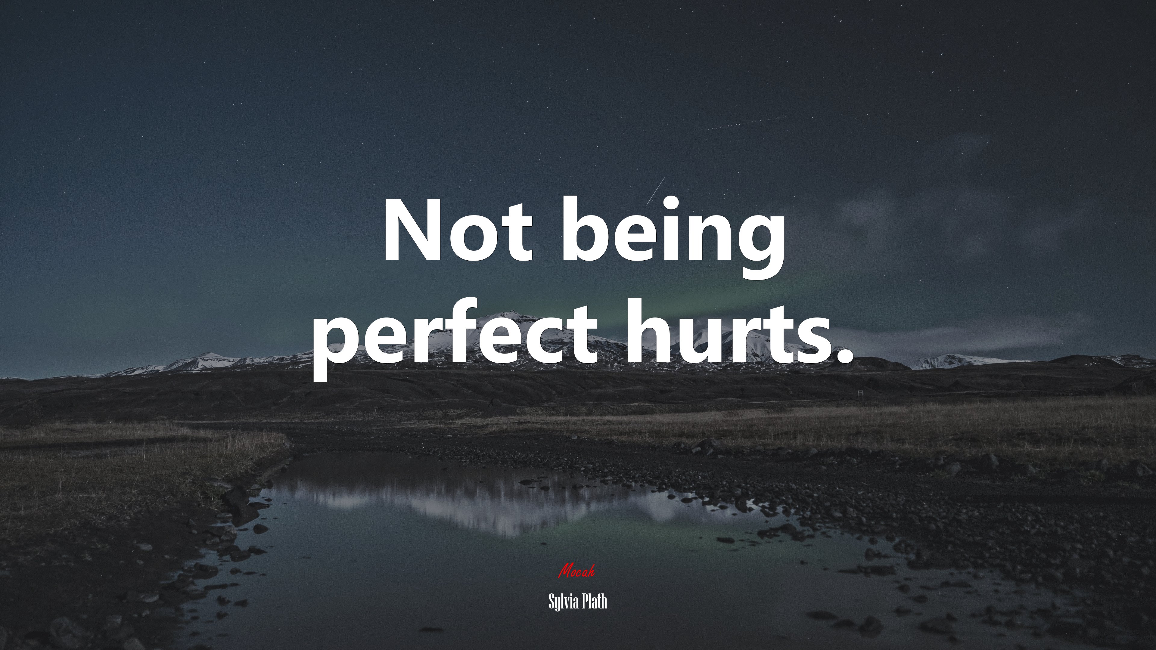 Not being perfect hurts. | Sylvia Plath quote HD Wallpaper