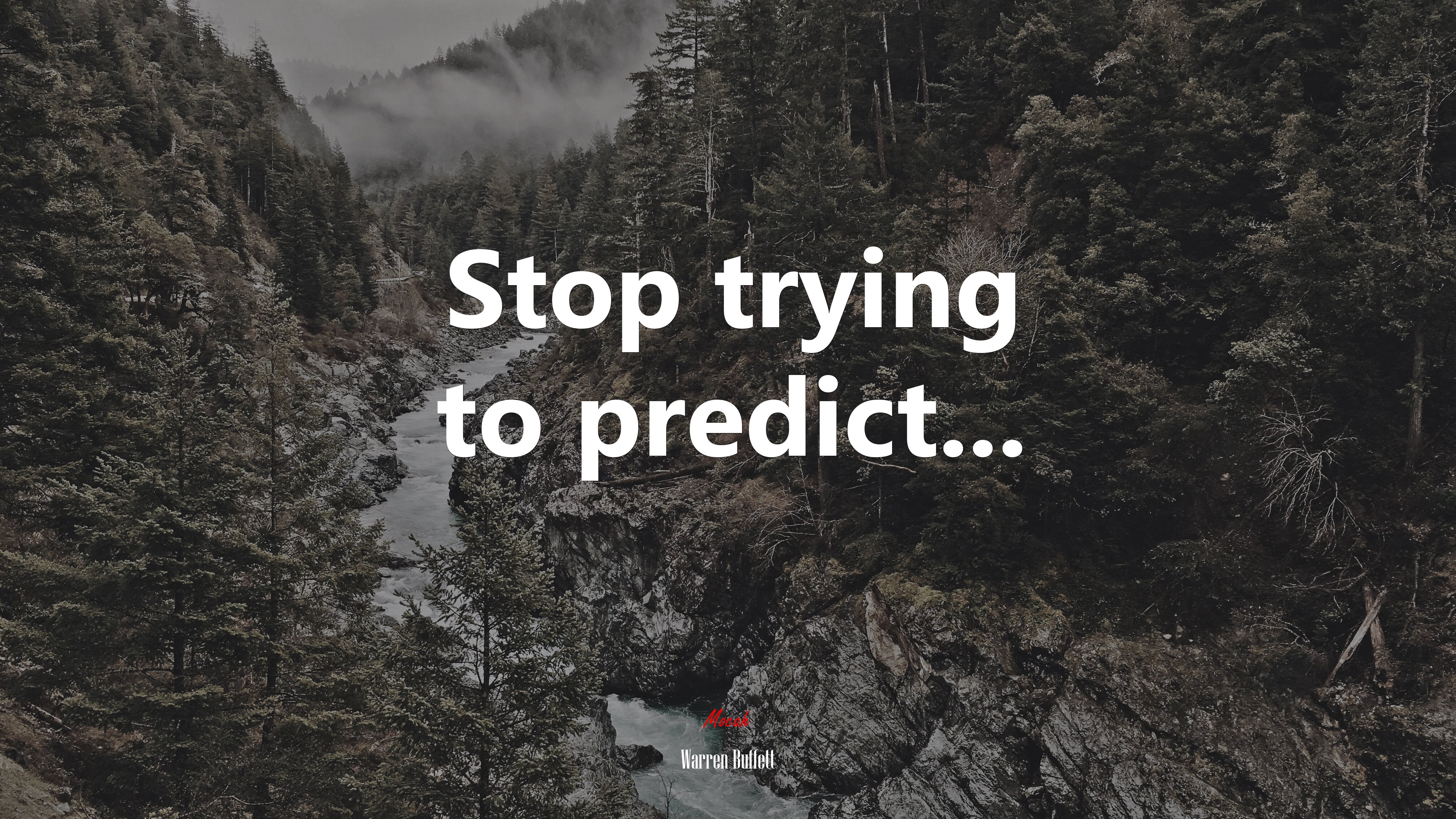 Stop trying to predict... | Warren Buffett quote HD Wallpaper