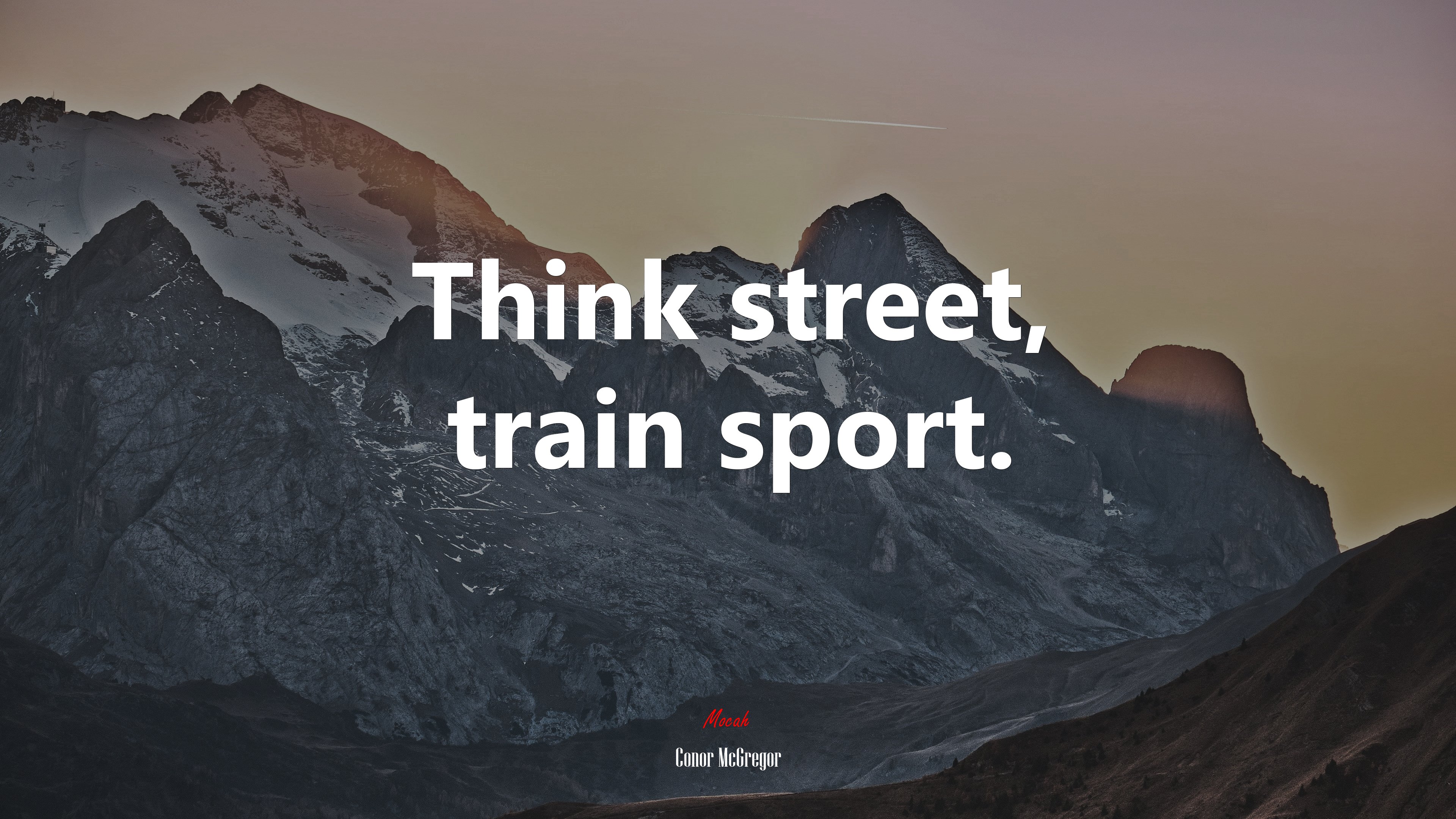 Think street, train sport. | Conor McGregor quote HD Wallpaper