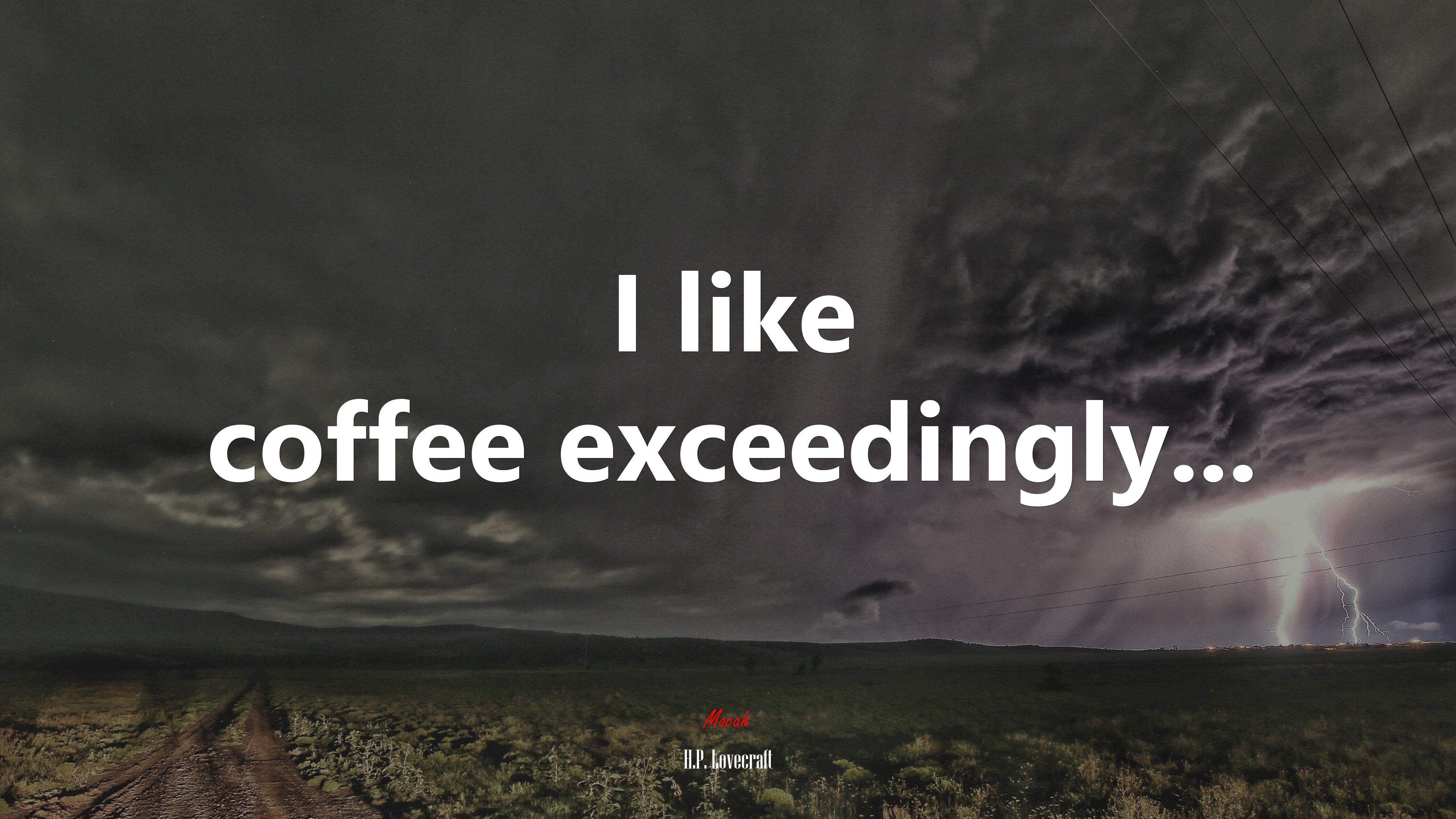 I like coffee exceedingly... | H.P. Lovecraft quote HD Wallpaper