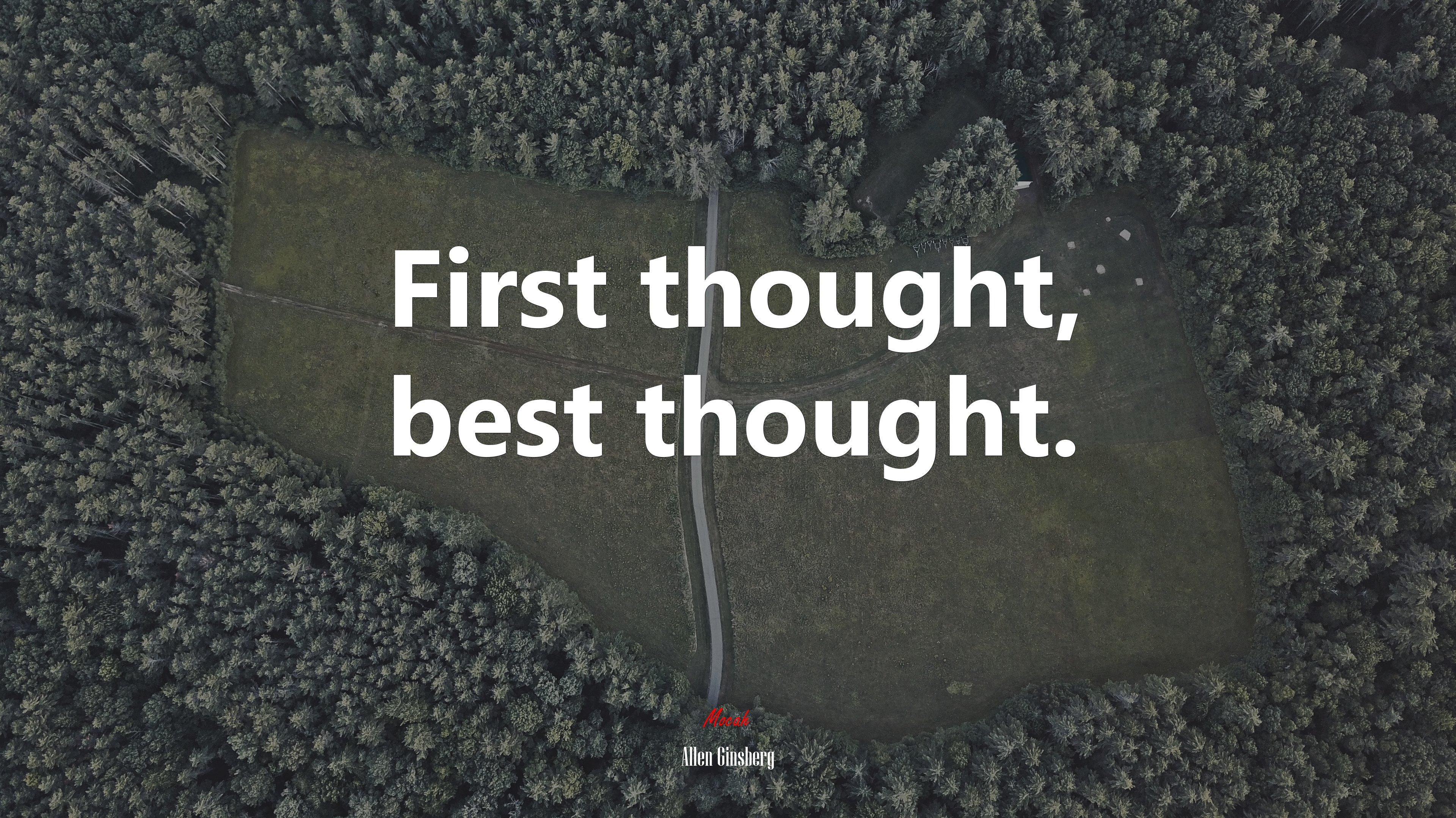 First thought, best thought. | Allen Ginsberg quote HD Wallpaper