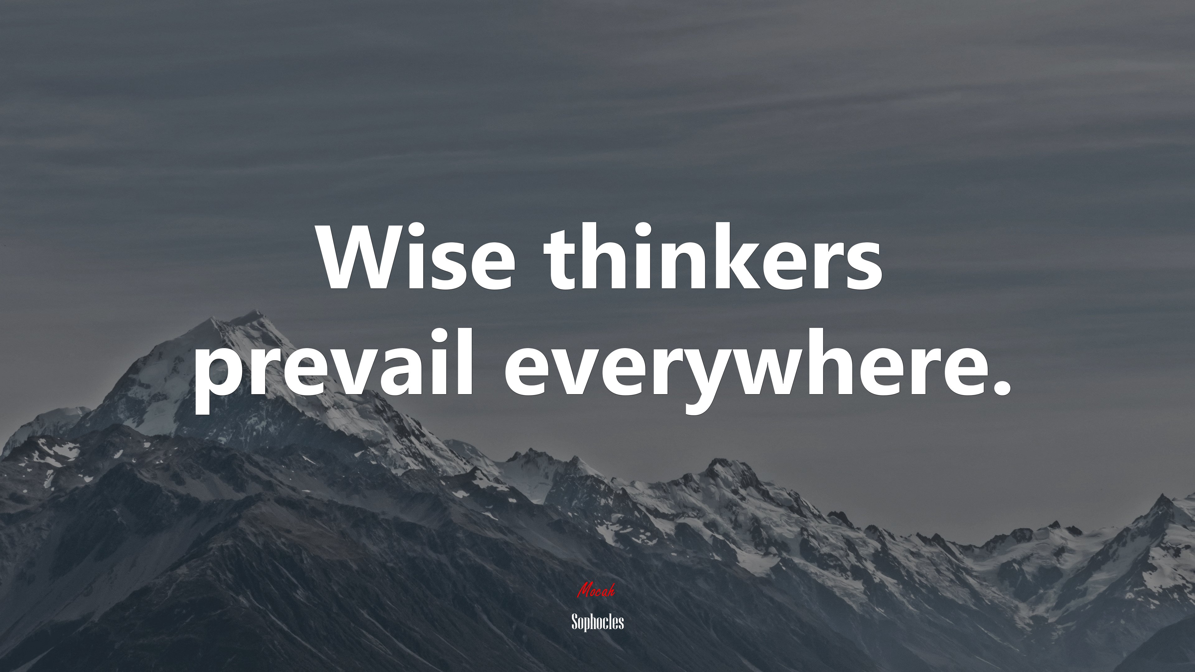 Wise thinkers prevail everywhere. | Sophocles quote HD Wallpaper