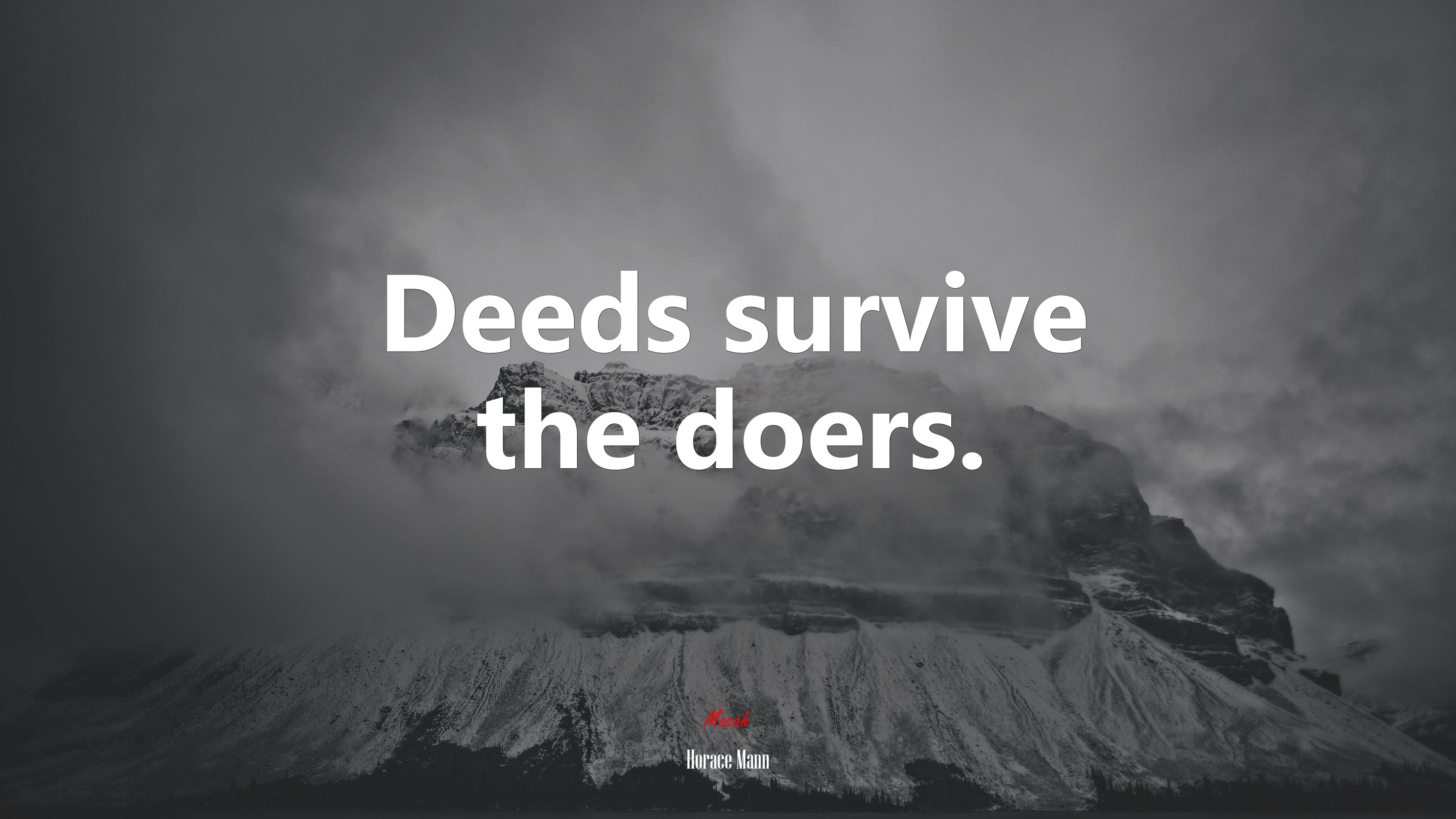 Deeds survive the doers. | Horace Mann quote HD Wallpaper