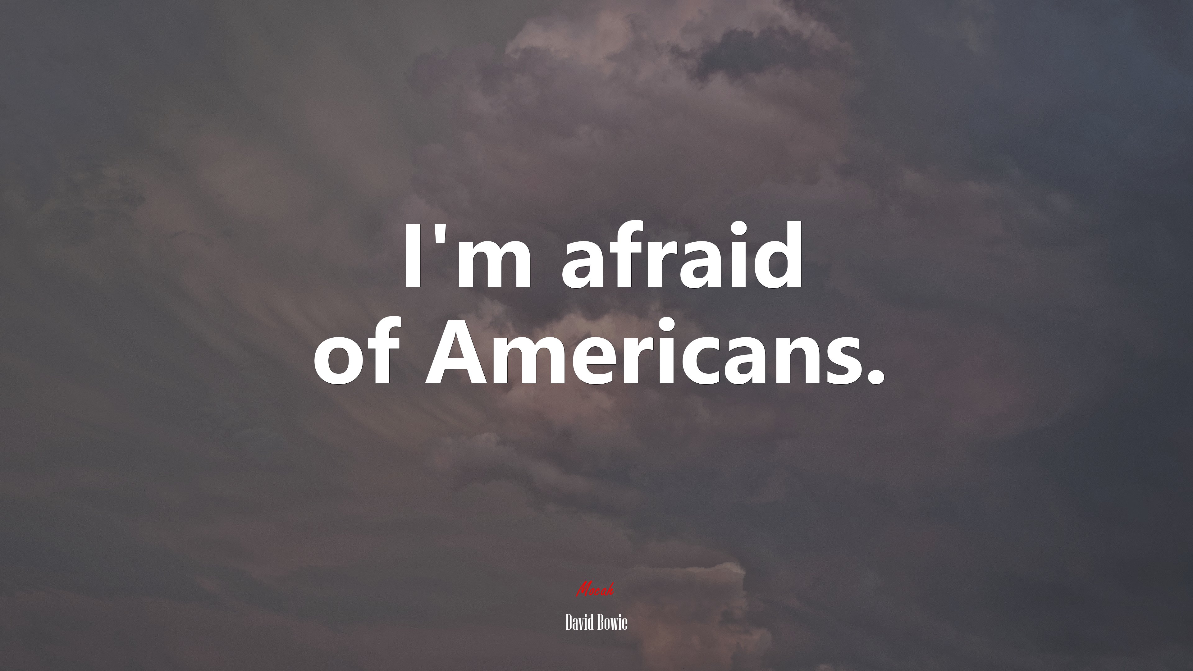 I’m afraid of Americans. | David Bowie quote HD Wallpaper