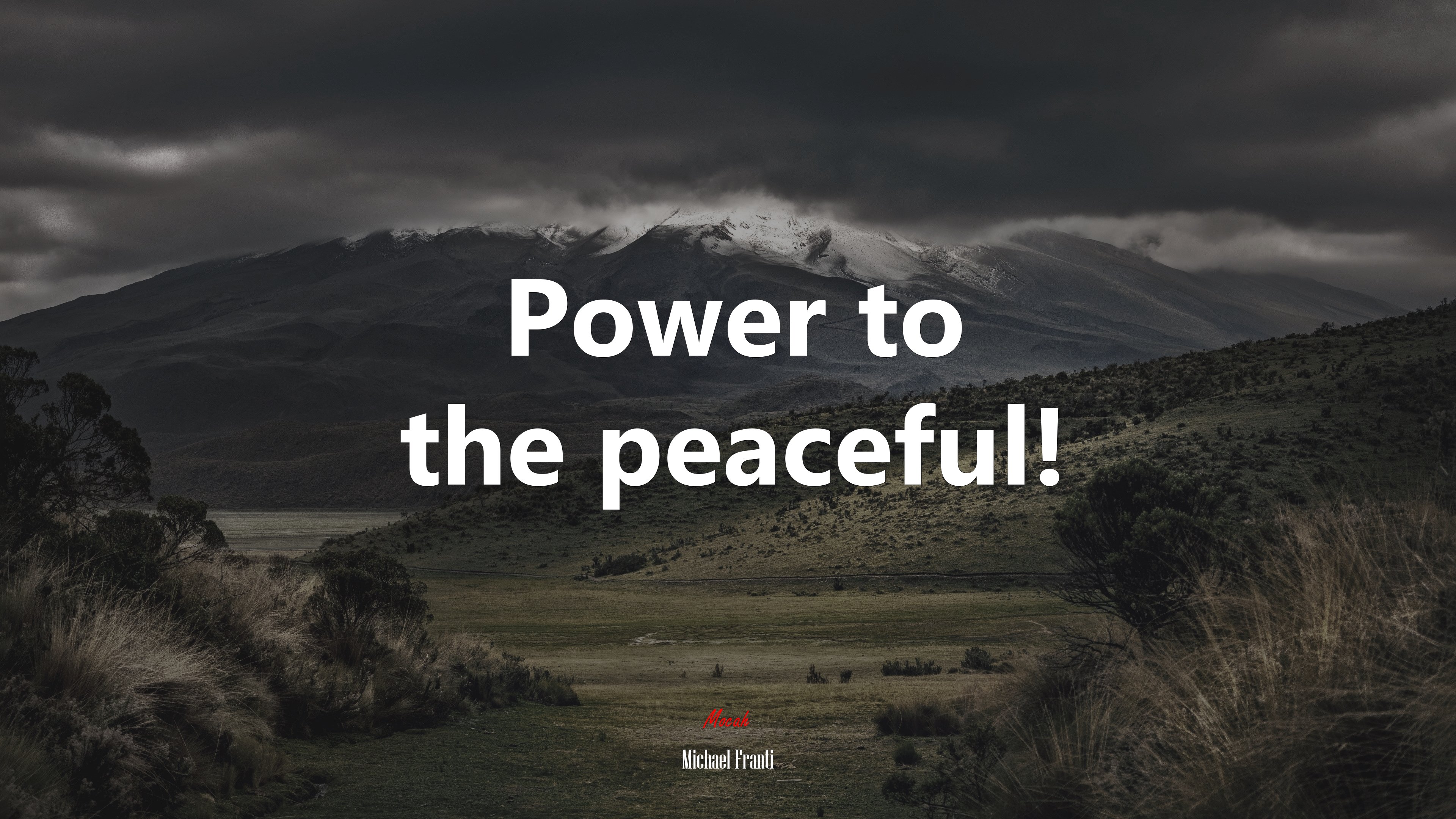 Power to the peaceful! | Michael Franti quote HD Wallpaper
