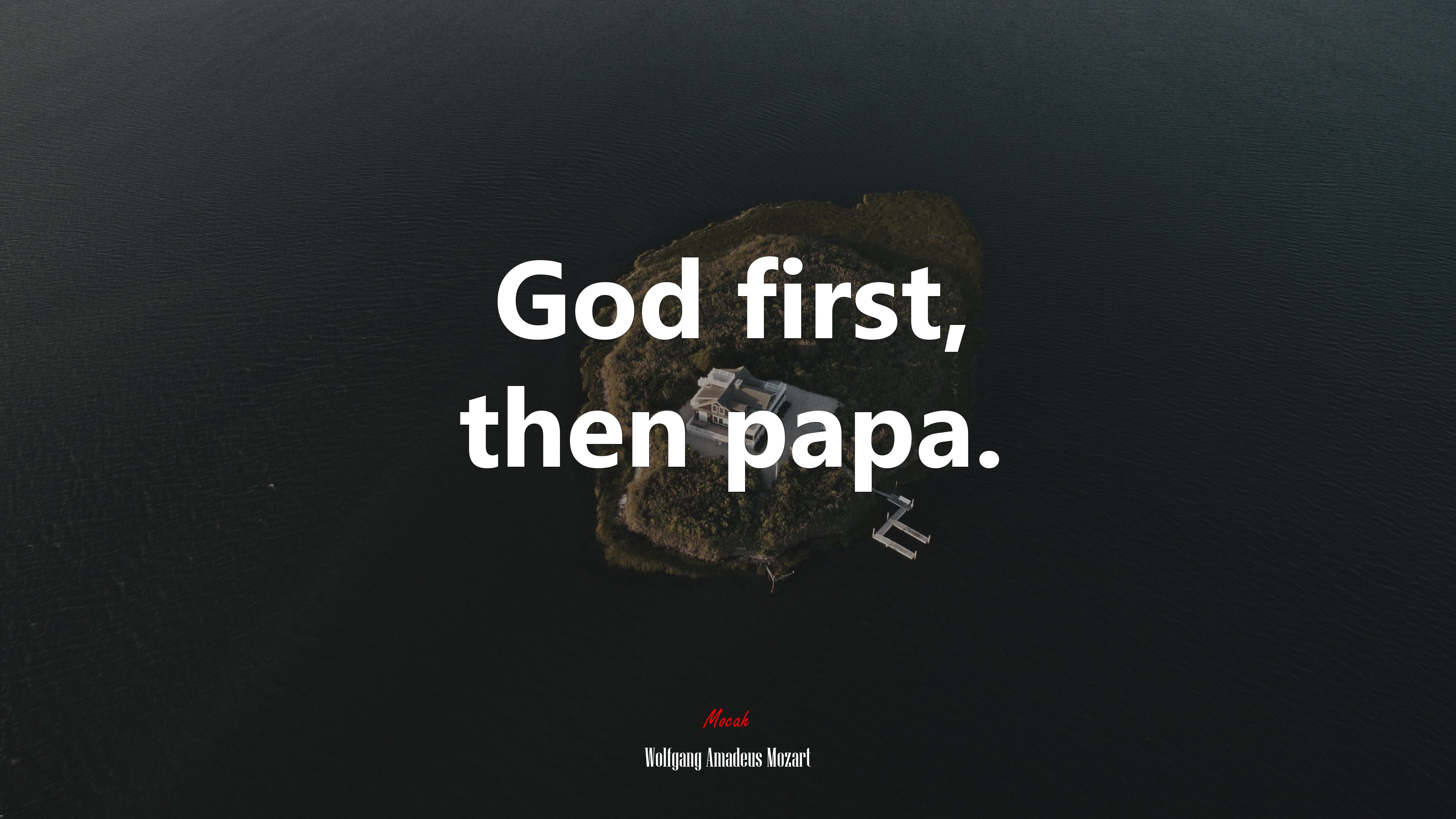 God first, then papa. | Wolfgang Amadeus Mozart quote HD Wallpaper