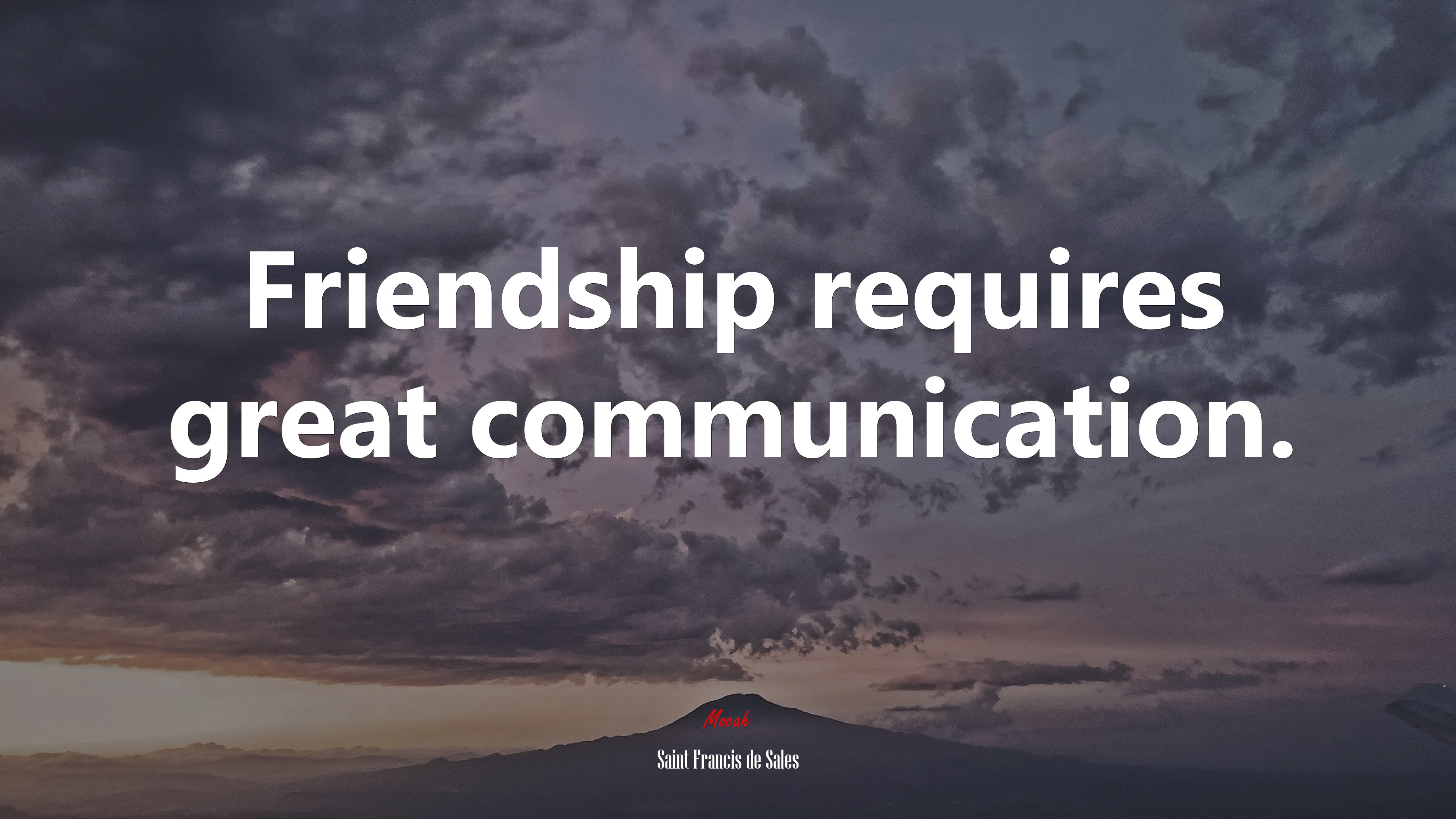 Friendship requires great communication. | Saint Francis de Sales quote HD Wallpaper