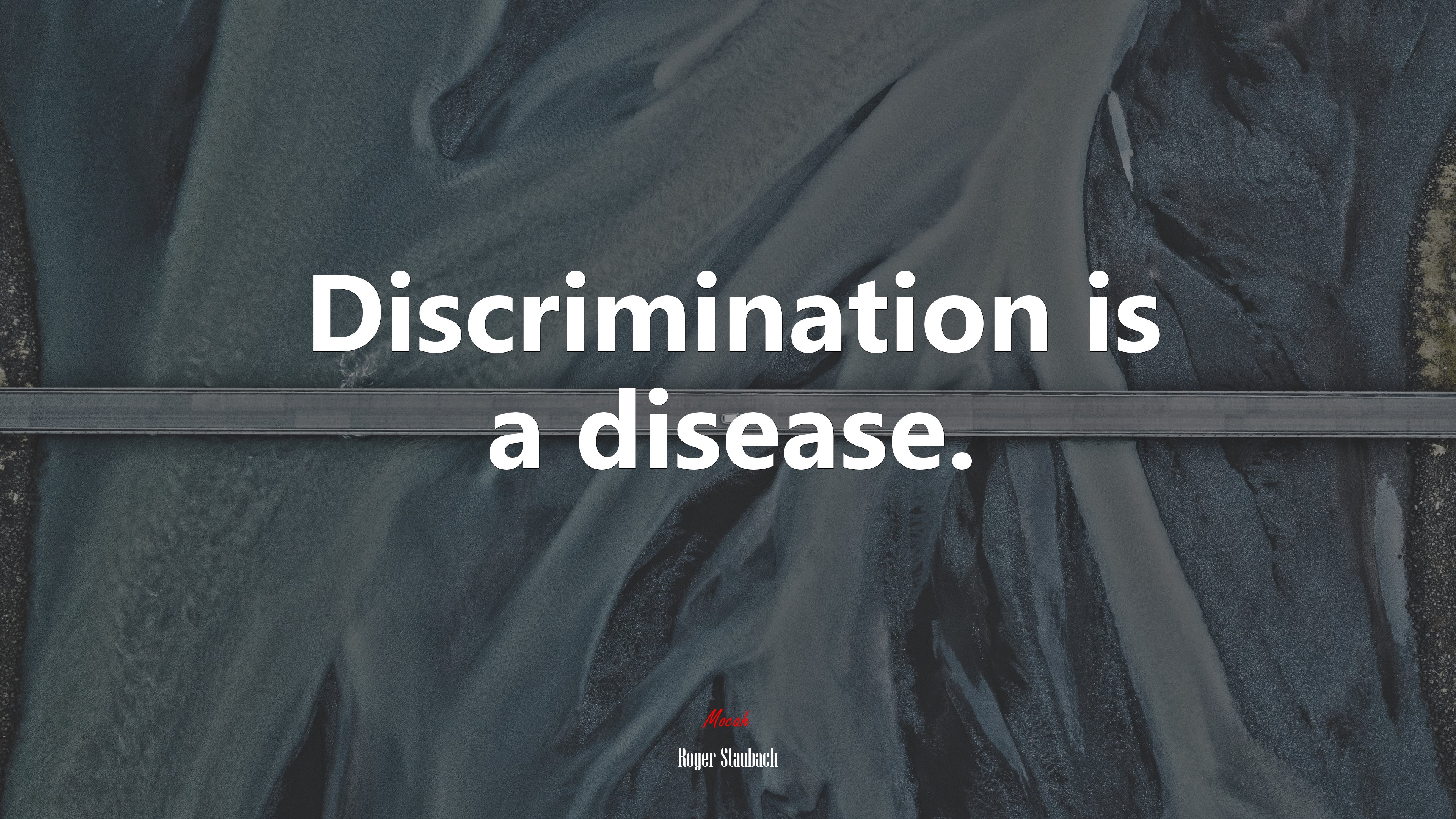 Discrimination is a disease. | Roger Staubach quote HD Wallpaper