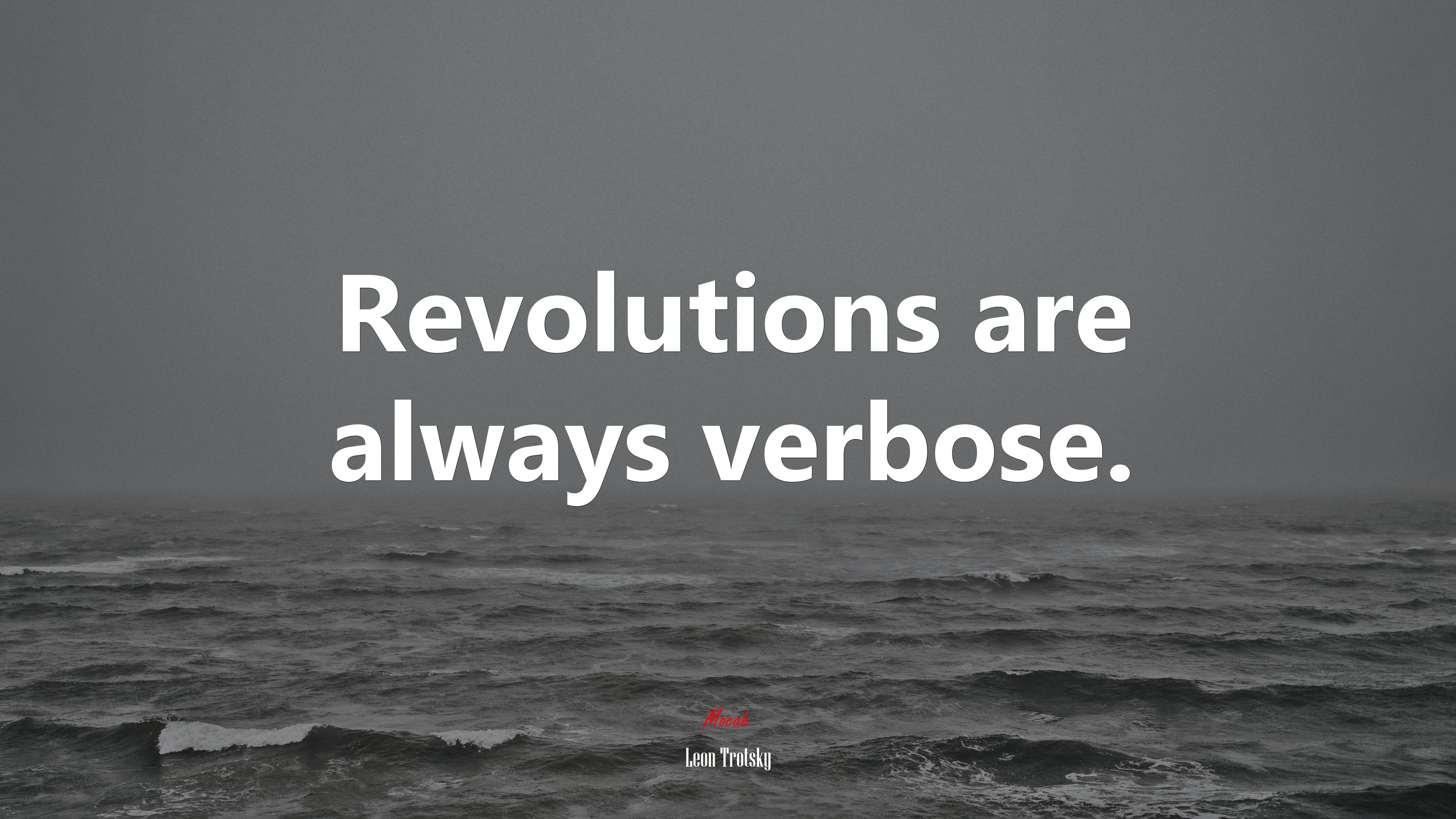 Revolutions are always verbose. | Leon Trotsky quote HD Wallpaper