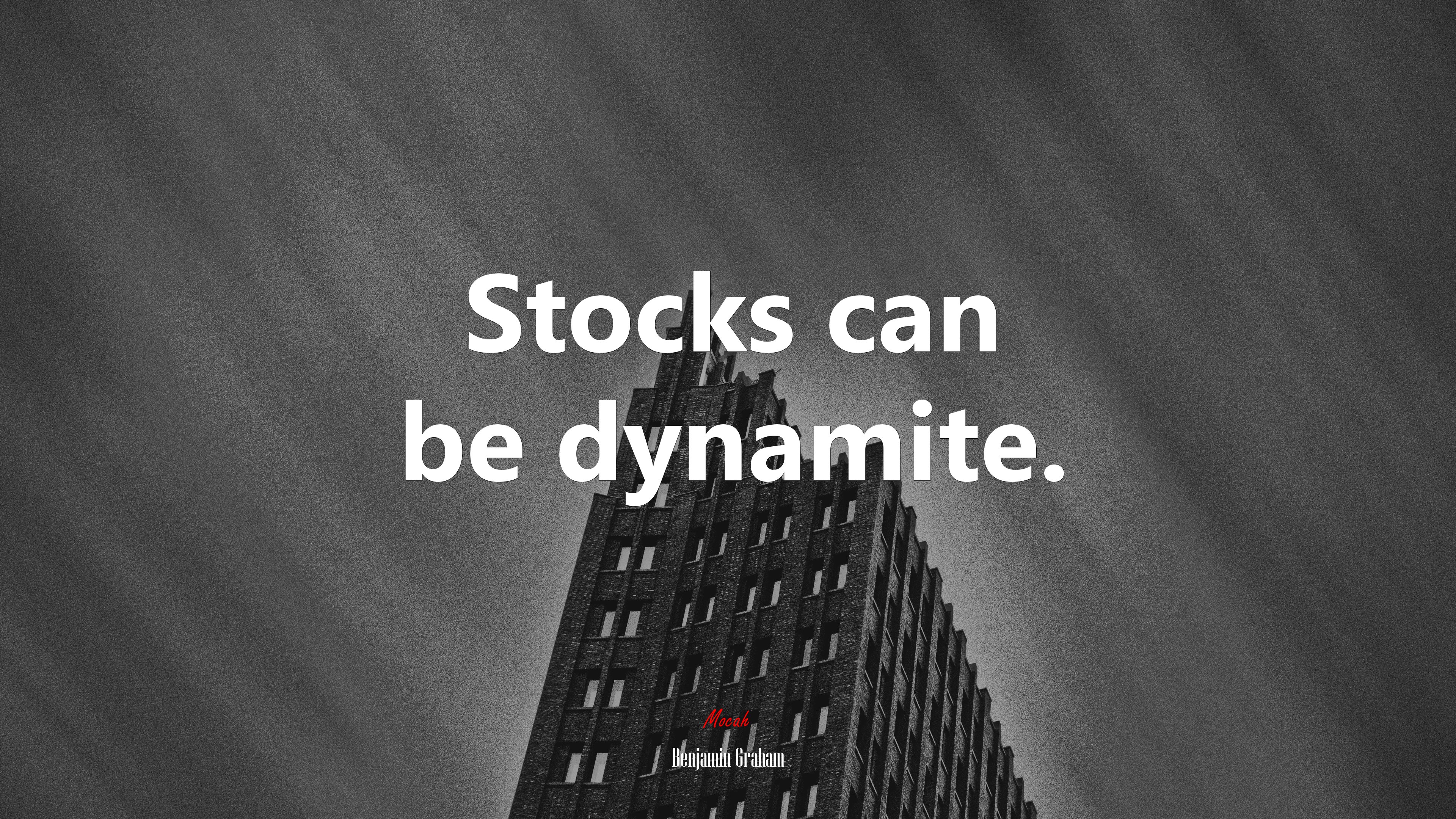 Stocks can be dynamite. | Benjamin Graham quote HD Wallpaper