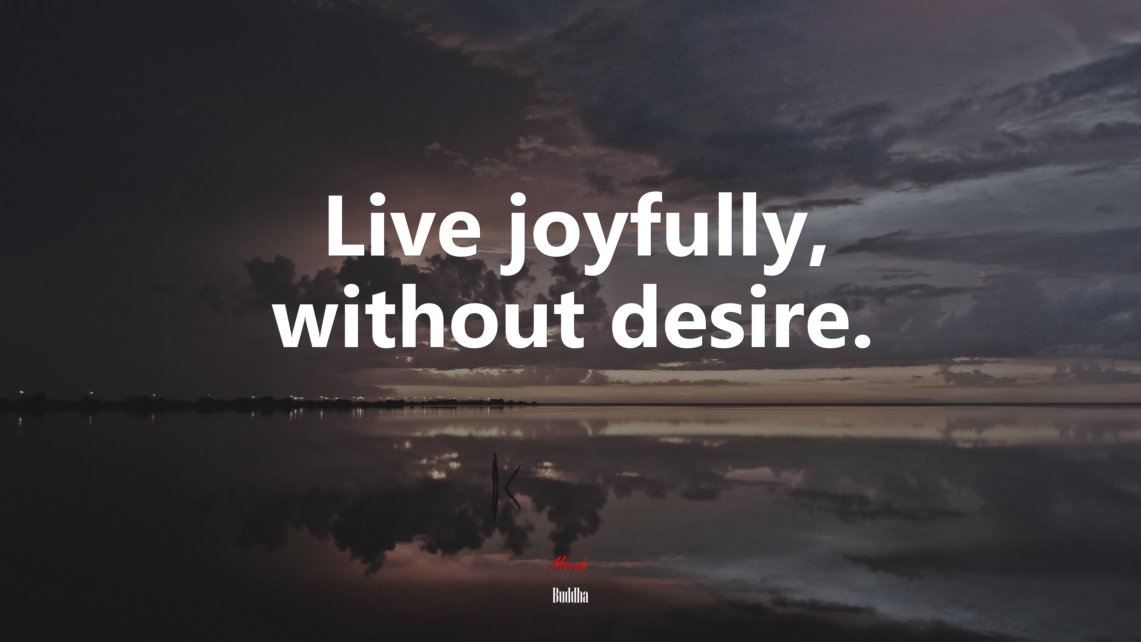 Live joyfully, without desire. | Buddha quote HD Wallpaper