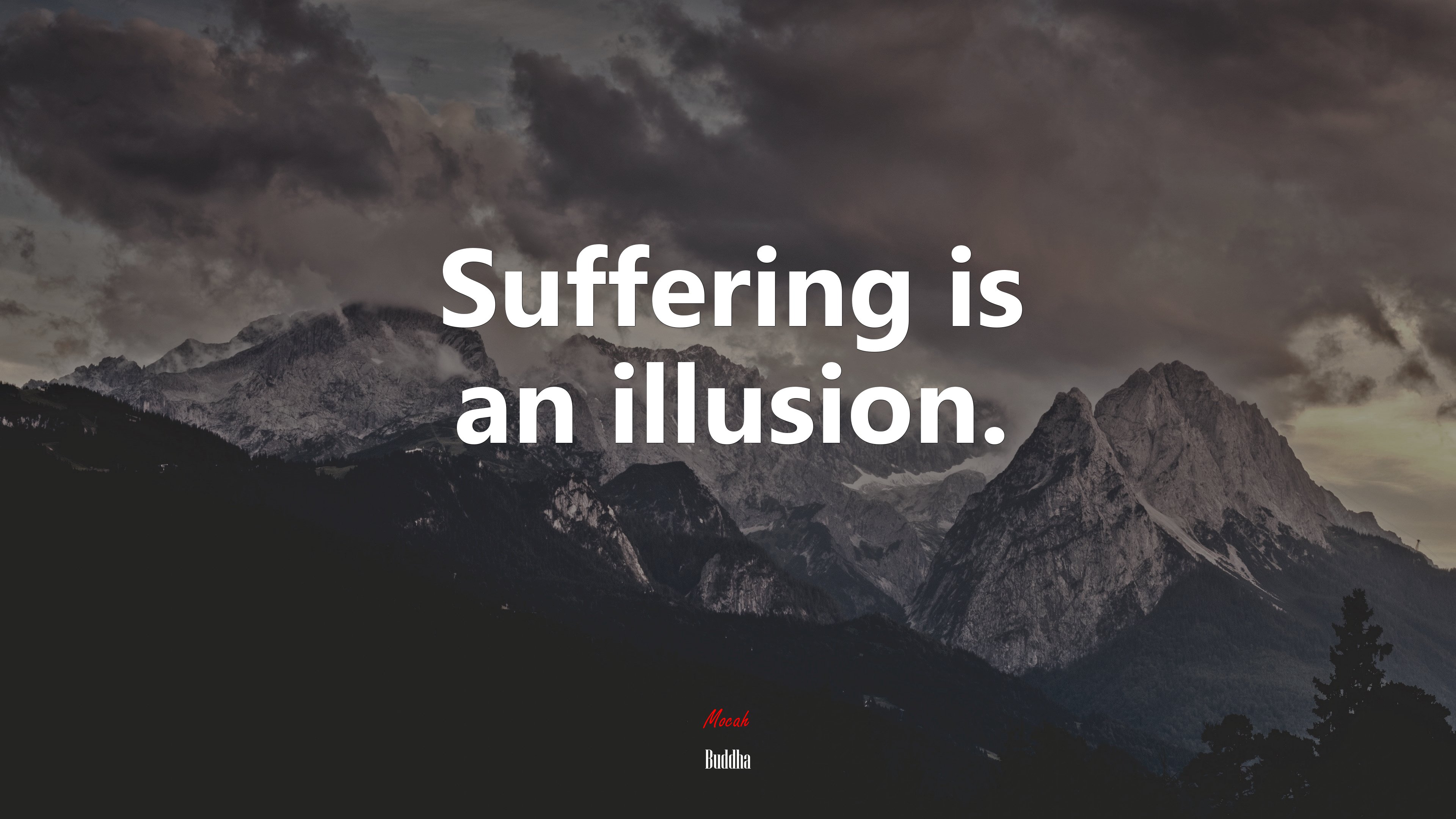Suffering is an illusion. | Buddha quote HD Wallpaper
