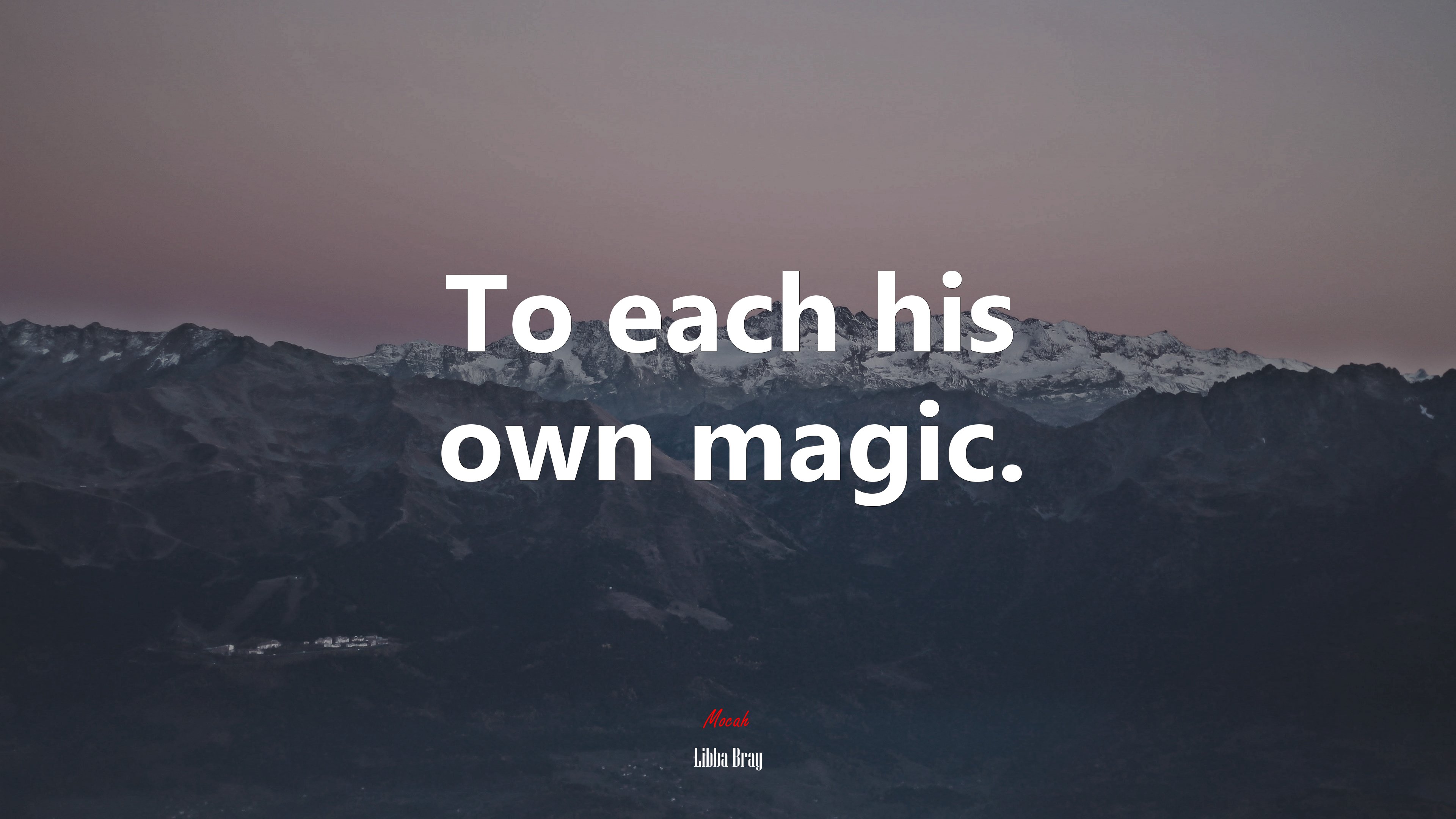 To each his own magic. | Libba Bray quote HD Wallpaper